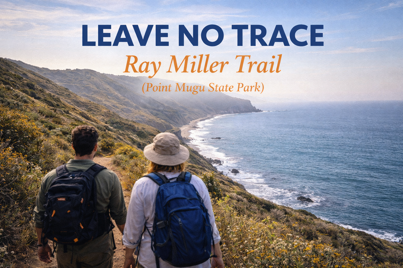Leave No Trace on Ray Miller Trail (Point Mugu State Park)