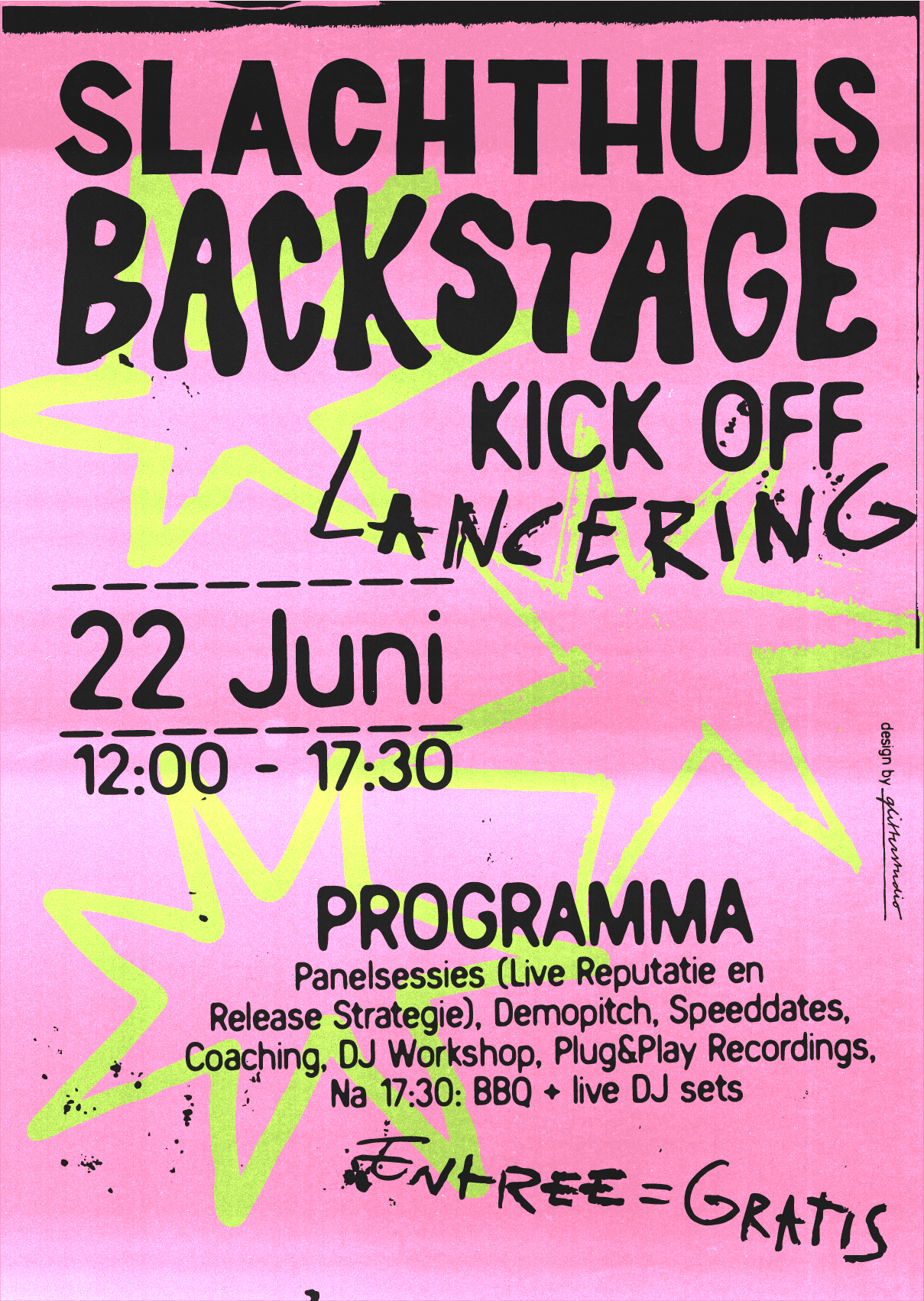 Pink poster met zwarte en groene tekst en een grote groene ster, reclame voor een evenement genaamd 'Slachthuis Backstage'.