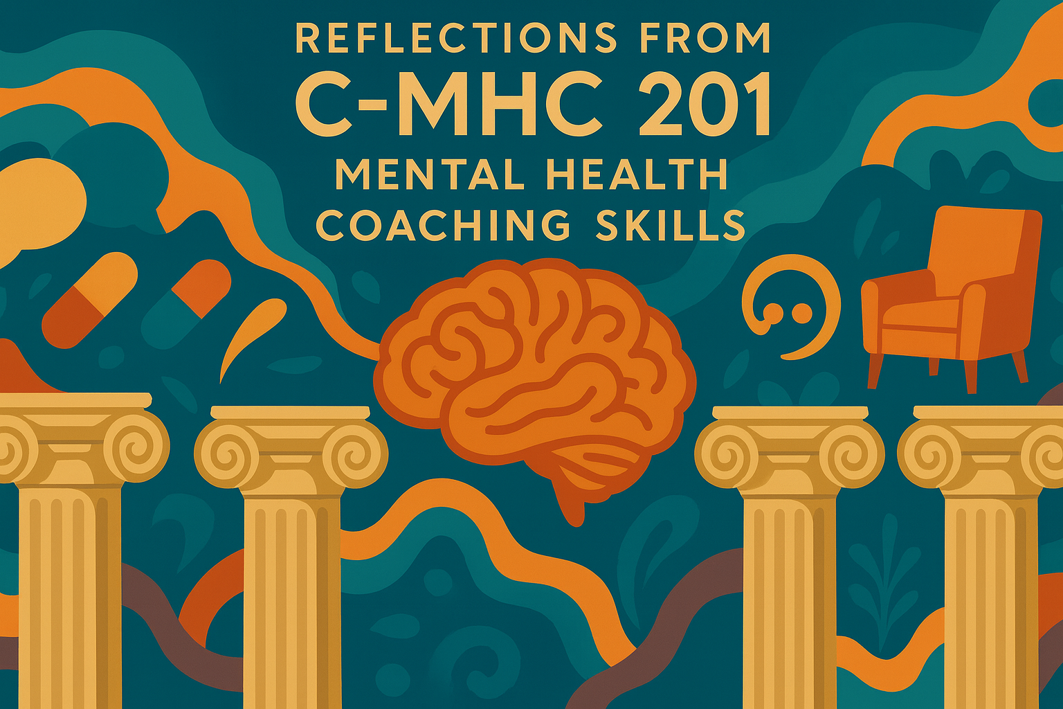 Reflections from C-MHC 201: Mental Health Coaching Skills