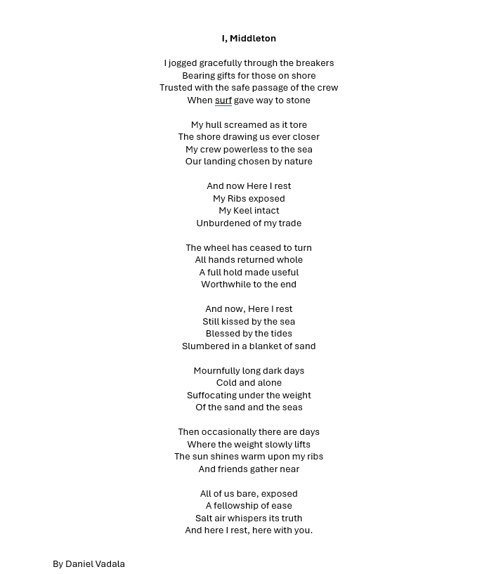 I, MIDDLETON - This is a poem by Daniel Vadala that was inspired by the TIDAL EXPOSURE picture, and the story of the shipwreck. 