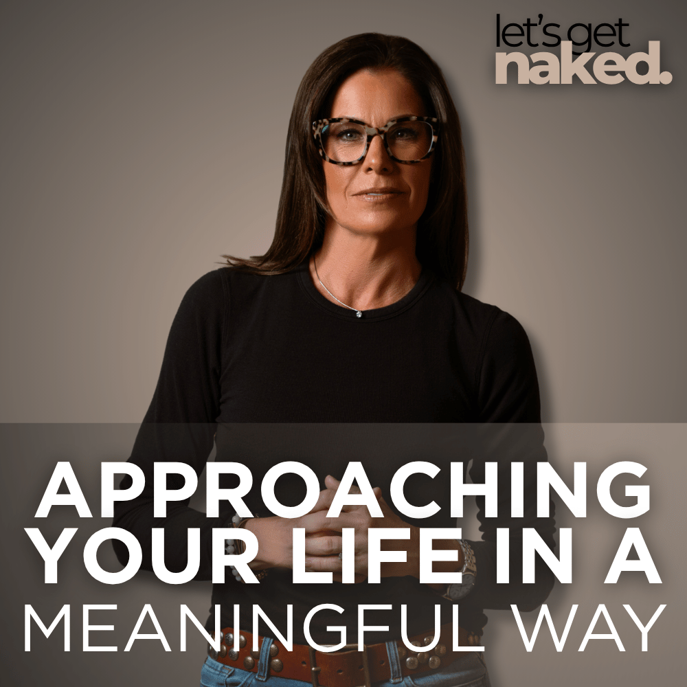 Approaching your Life in a Meaningful Way