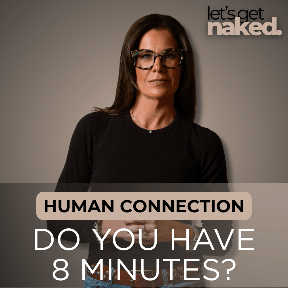 Human Connection: Do You Have 8 Minutes?