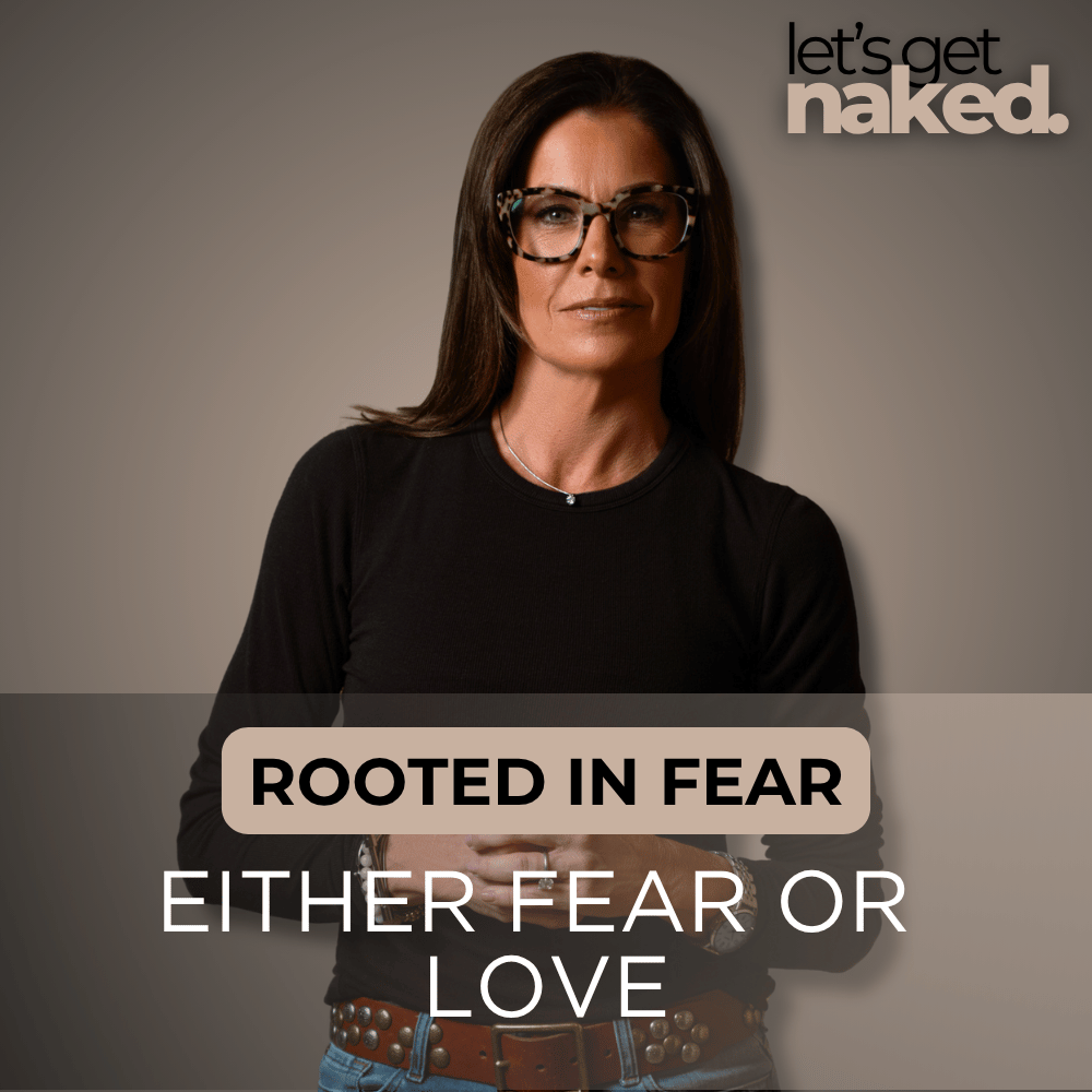 Either Fear or Love