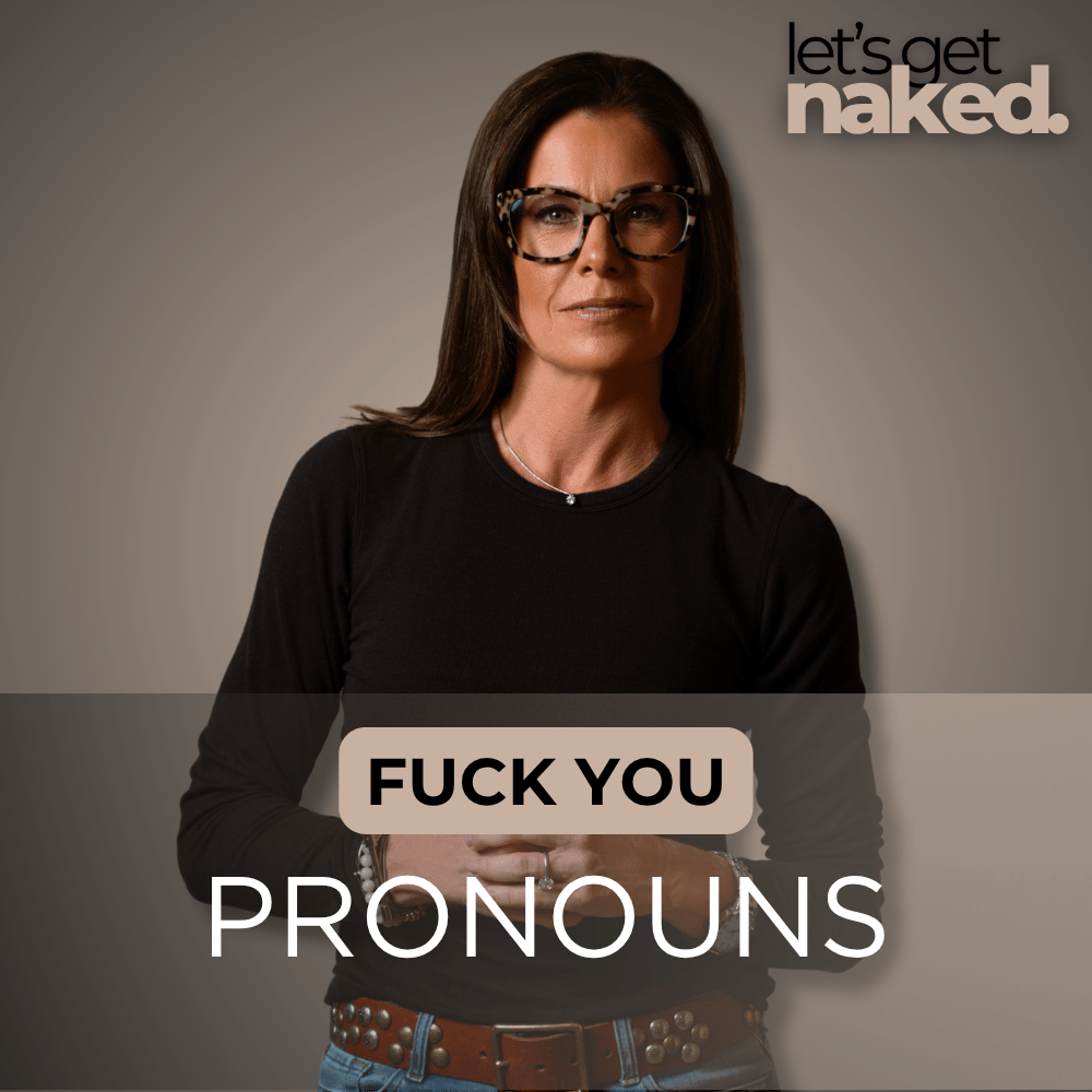 Fuck You: Pronouns