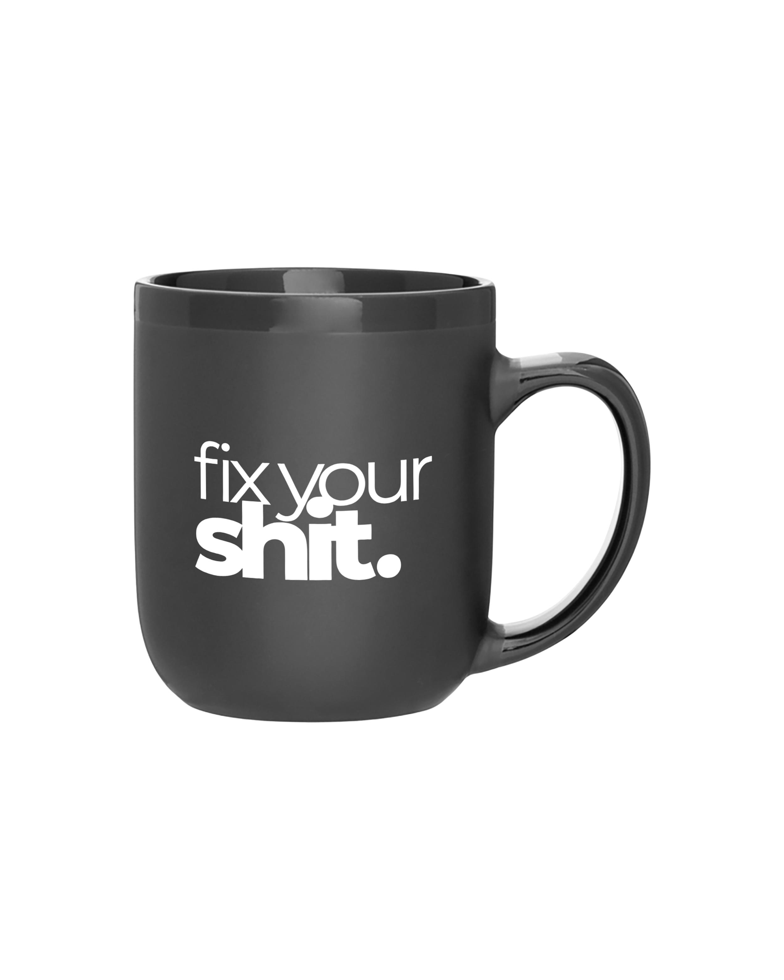 Fix Your Shit Mug