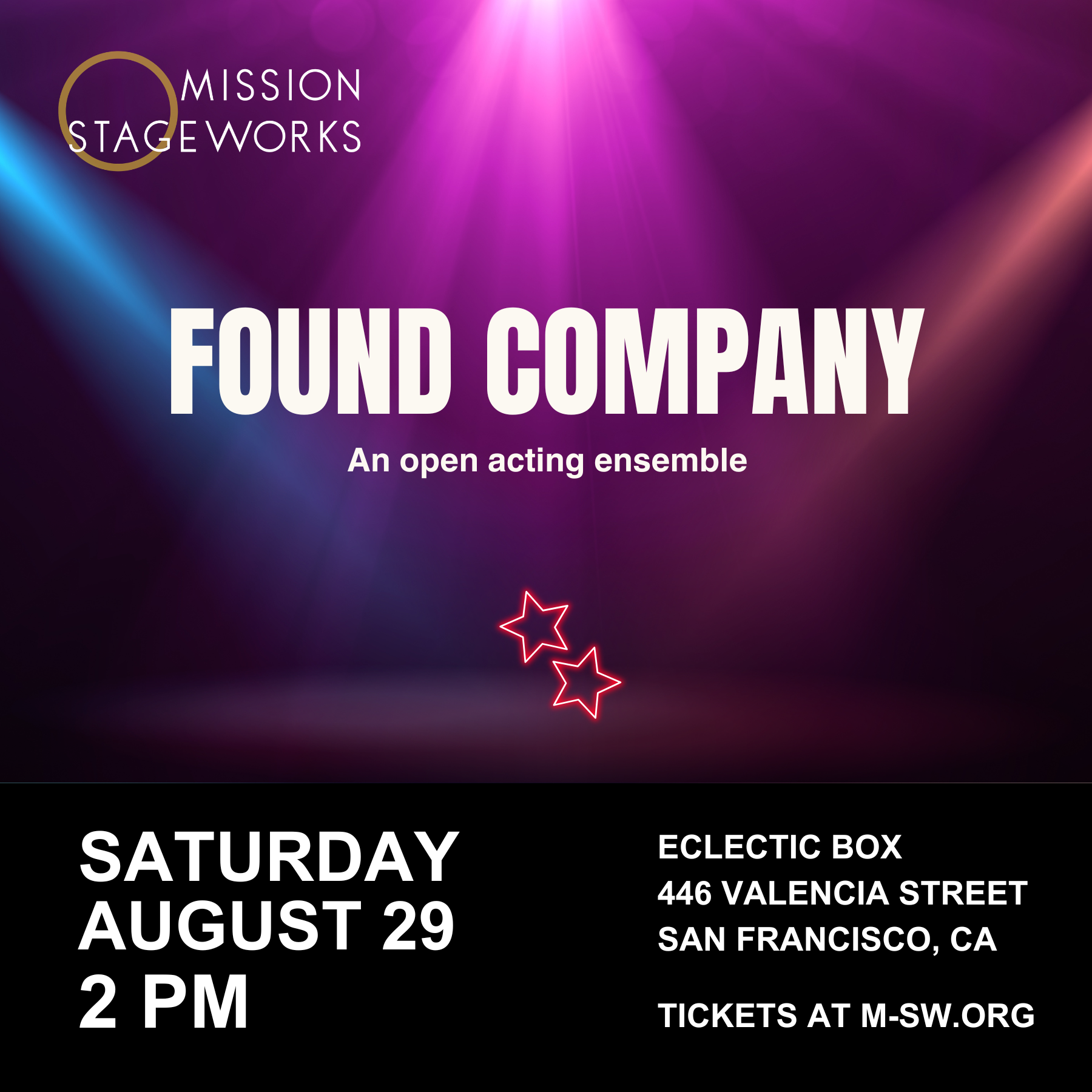 Event poster for a performance by Found Company, an open acting ensemble, scheduled for Saturday, August 29 at 2 PM at Eclectic Box, 446 Valencia Street, San Francisco, CA. The poster features colorful stage lights with pink, purple, and blue hues and decorative star outlines.