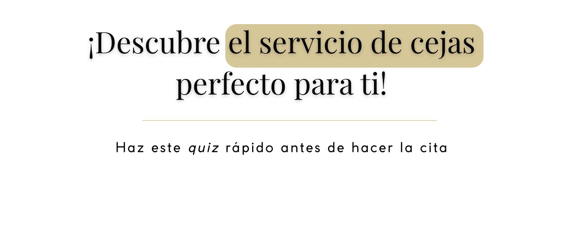 Promotion for eyebrow shaping service with a call to action to take a quick quiz before scheduling an appointment.