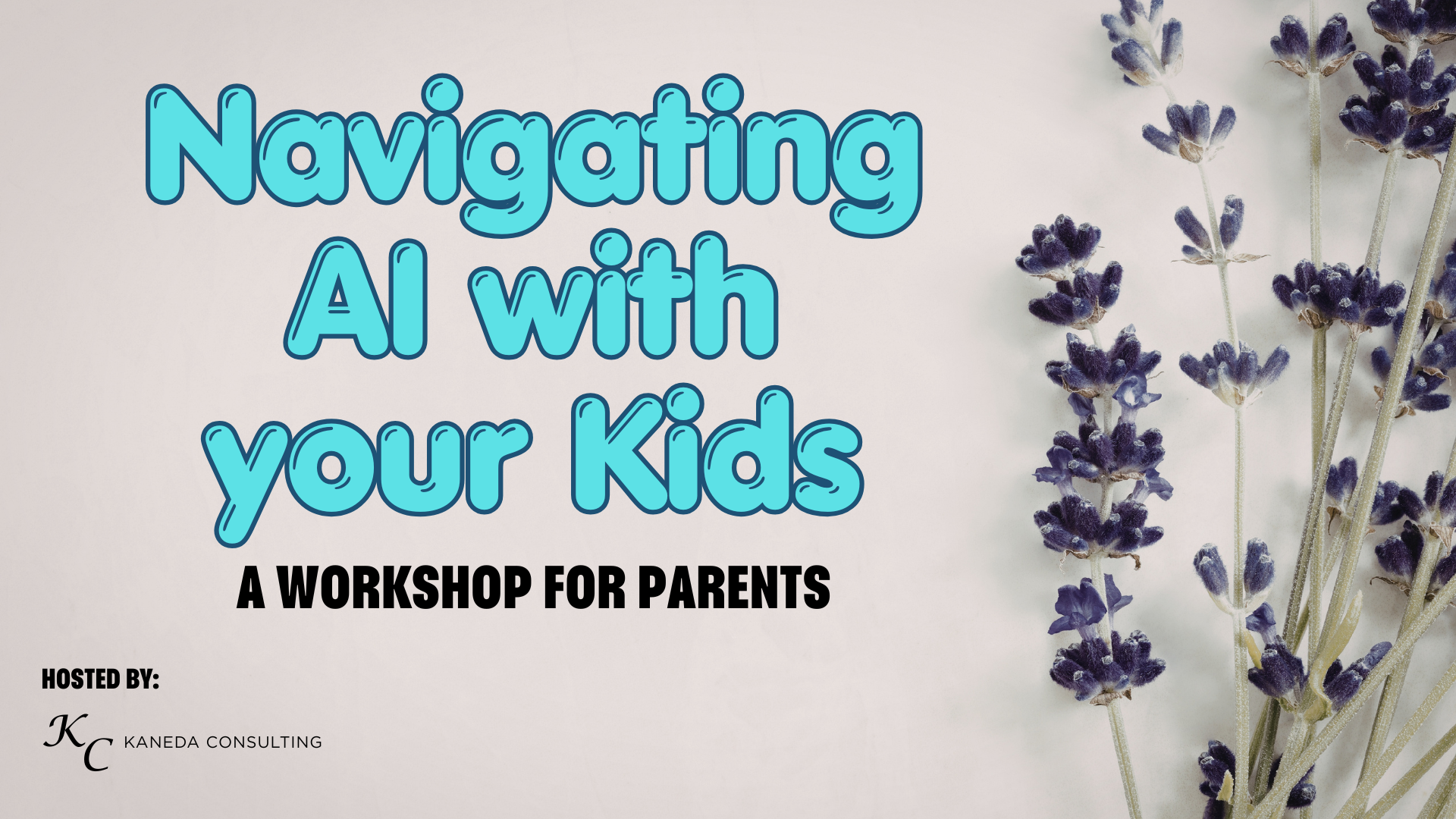 Navigating AI With Your Kids: A Workshop for Parents