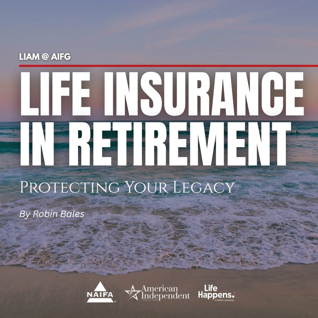 💙 September is Life Insurance Awareness Month 💙

When most people think of retirement, they picture income. But true retirement security is also about protecting your family and your legacy.

Our President Robin Bales wrote a new article showing ho