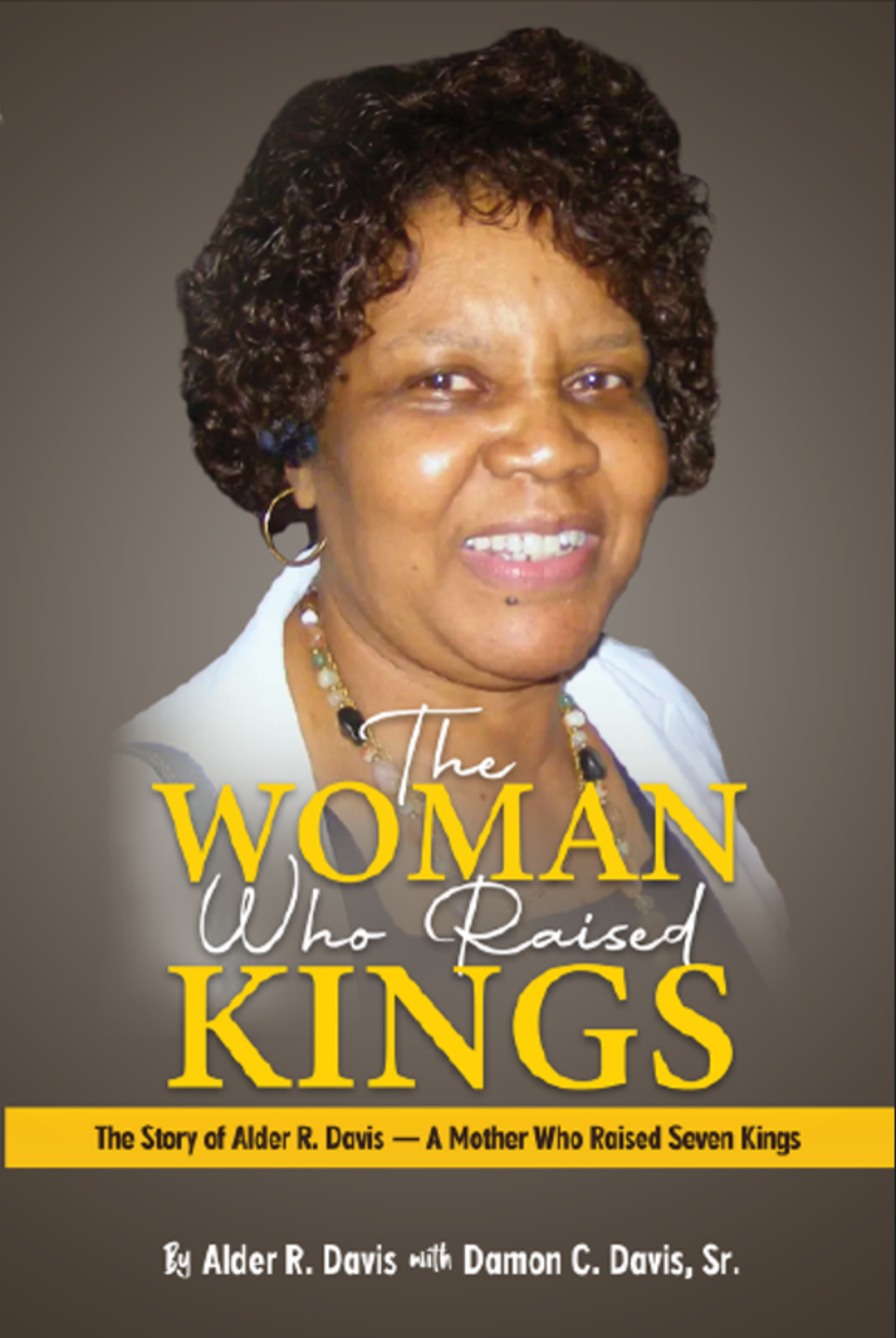 Book cover titled 'The Woman Who Raised Kings' featuring a portrait of an older woman with dark curly hair, wearing earrings and a beaded necklace, against a gray background.