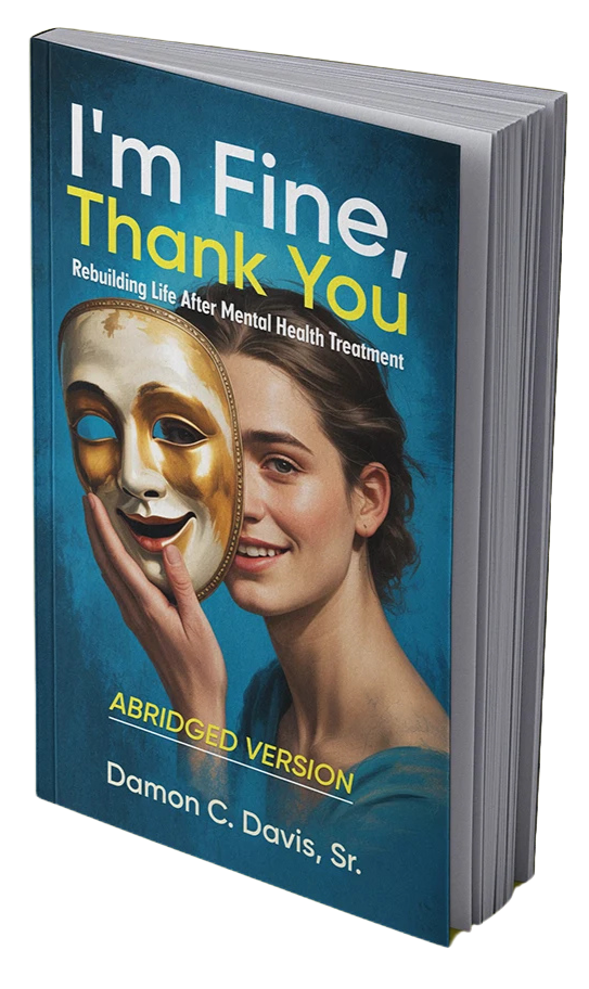 Book titled 'I'm Fine, Thank You' with subtitle 'Rebuilding Life After Mental Health Treatment' by Damon C. Davis Sr., featuring an image of a young woman holding a theatrical mask with a gold and black face, smiling in front of a blue background.