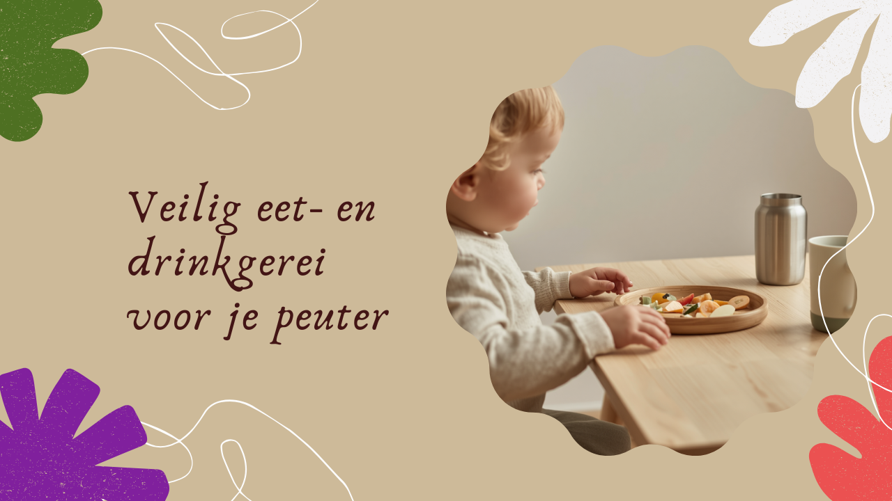 Gezond eten en drinken voor peuters.                              Veilig eet- en drinkgerei voor je peuter: glas, RVS, siliconen en bamboe
