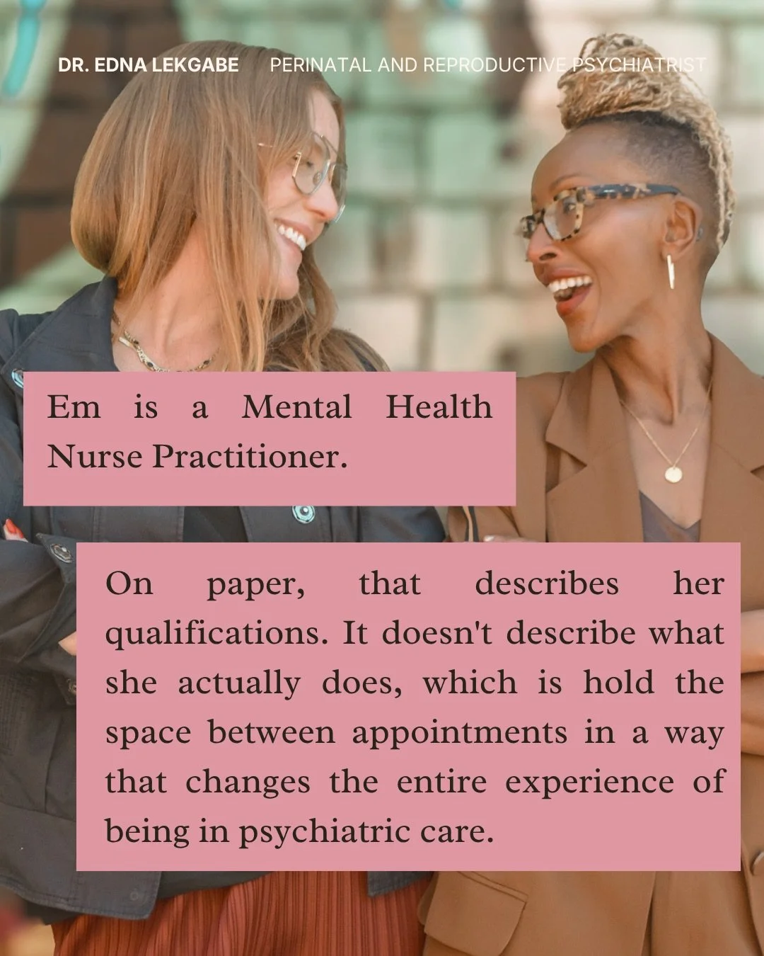 I want to introduce you to Em.

She&rsquo;s a Mental Health Nurse Practitioner, which tells you her qualifications but not very much about what she actually does, which is make people feel like they&rsquo;re not navigating this alone.

She&rsquo;s th