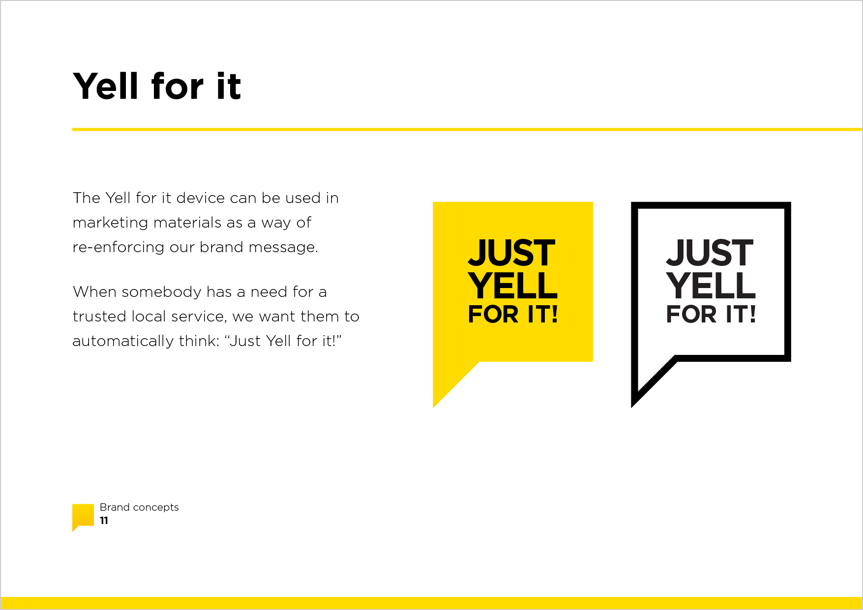 Just Yell For It branding concepts