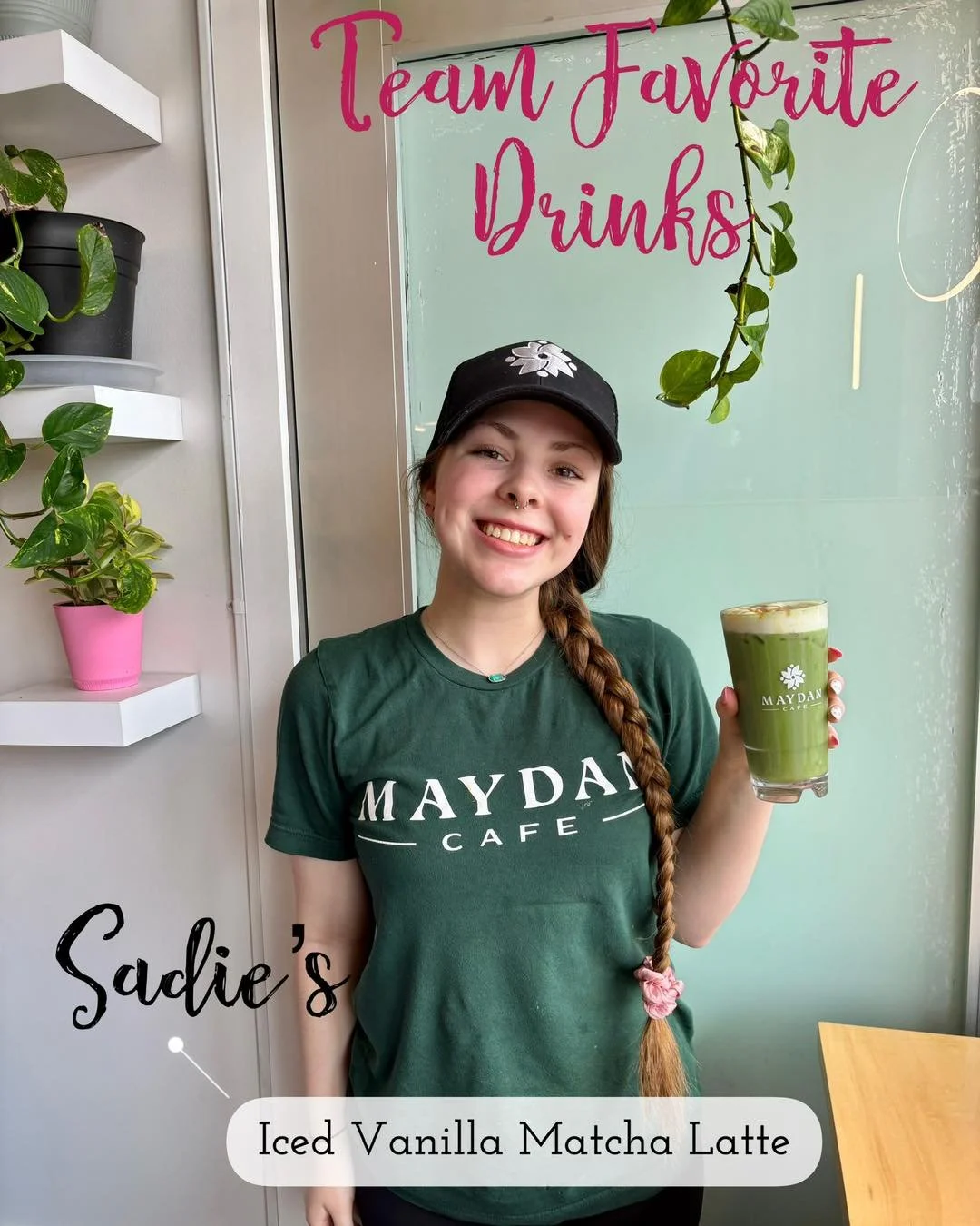 Meet the Maydan Team Favorite Drink&rsquo;s 

Today&rsquo;s Picks: 
* Sadie&rsquo;s 16oz iced vanilla matcha latte with almond milk, oat milk cold foam with a salted caramel sauce drizzle- &ldquo;it&rsquo;s rich &amp; creamy, espresso is too strong-I