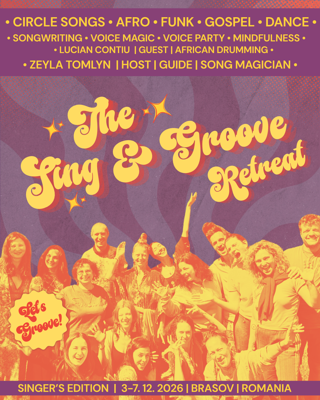 THE SING &amp; GROOVE RETREAT