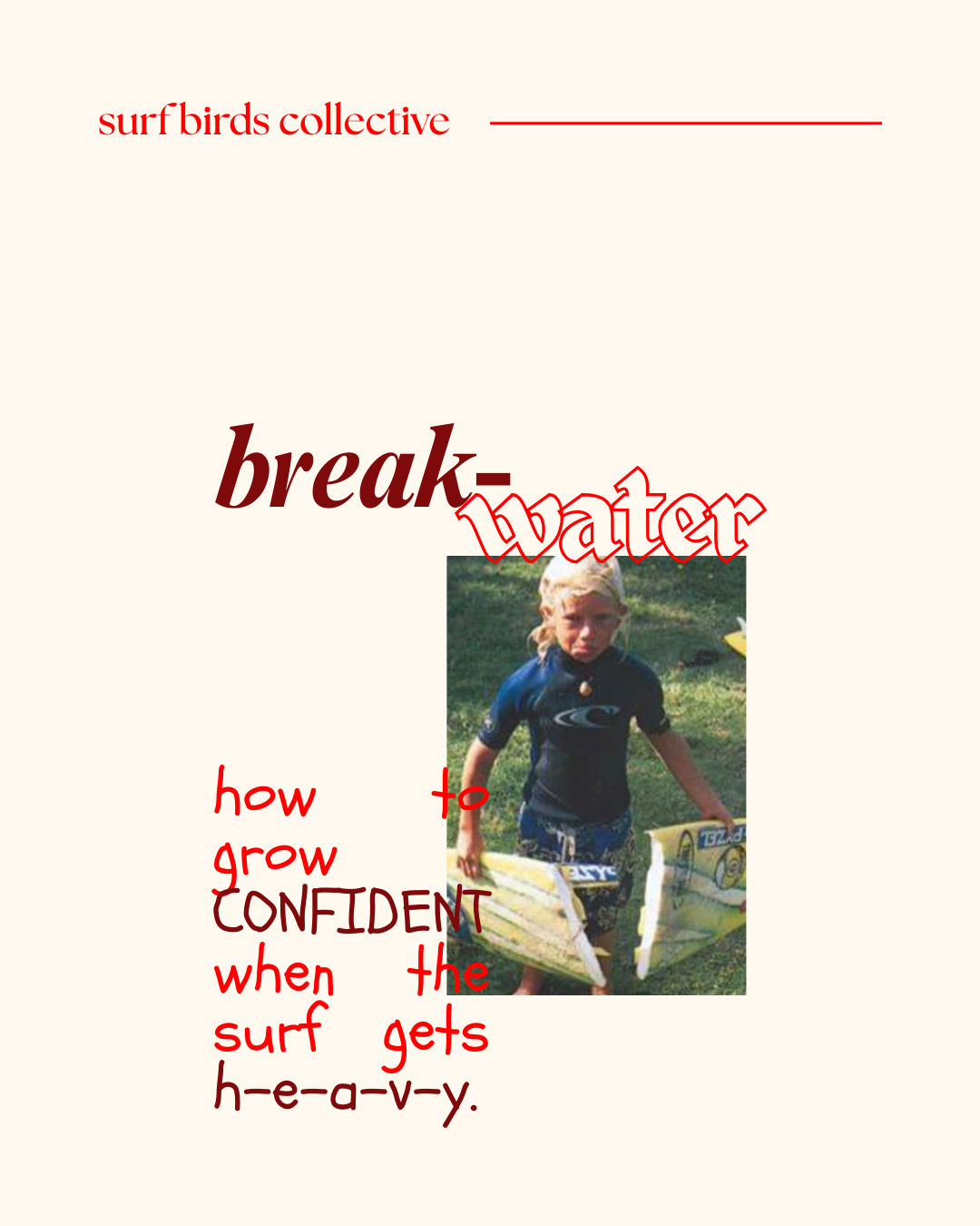 How To Grow Confident When The Surf Gets Heavy