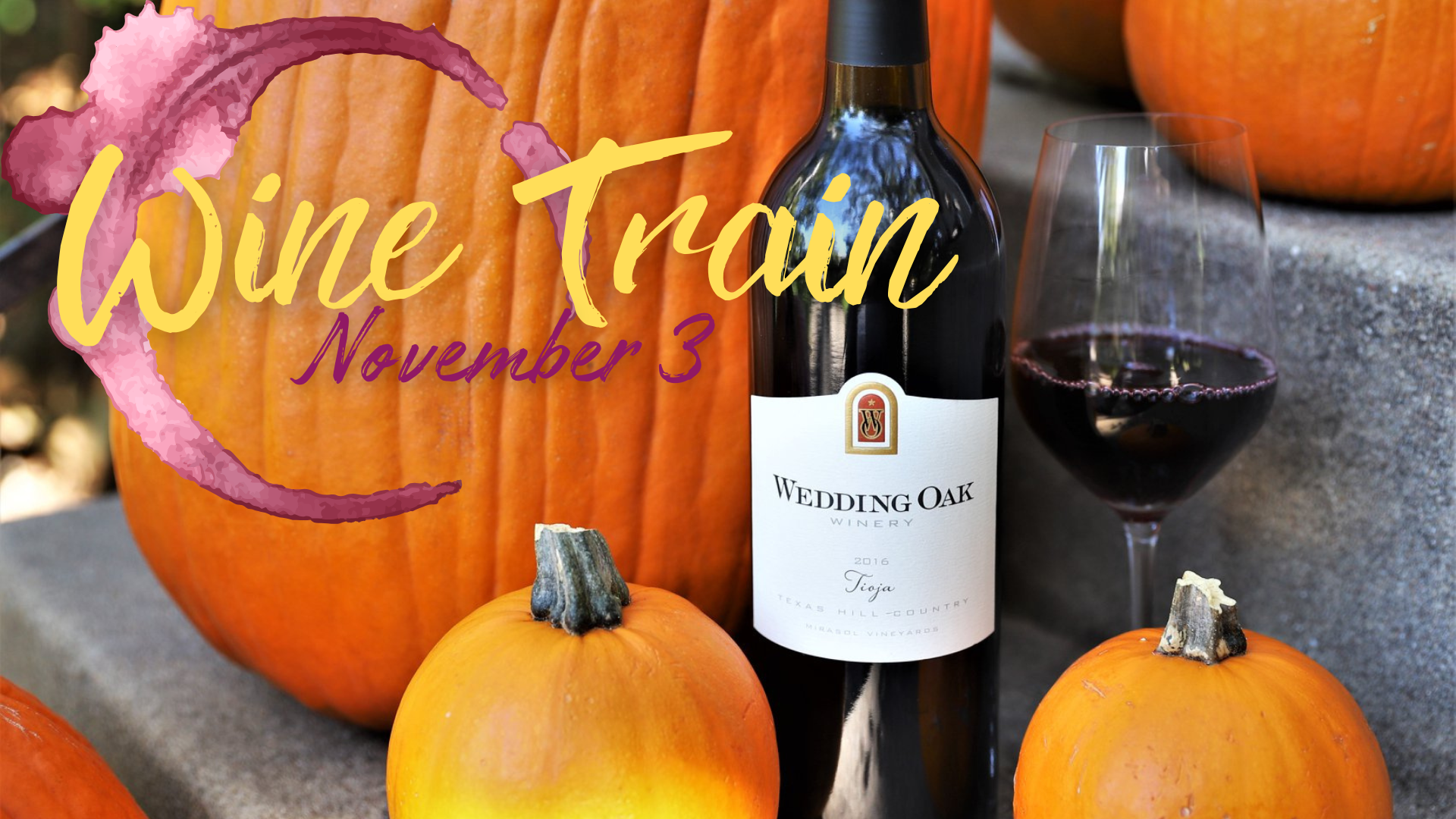 November 3 Wine Train (1920 x 1080 px) (1).png