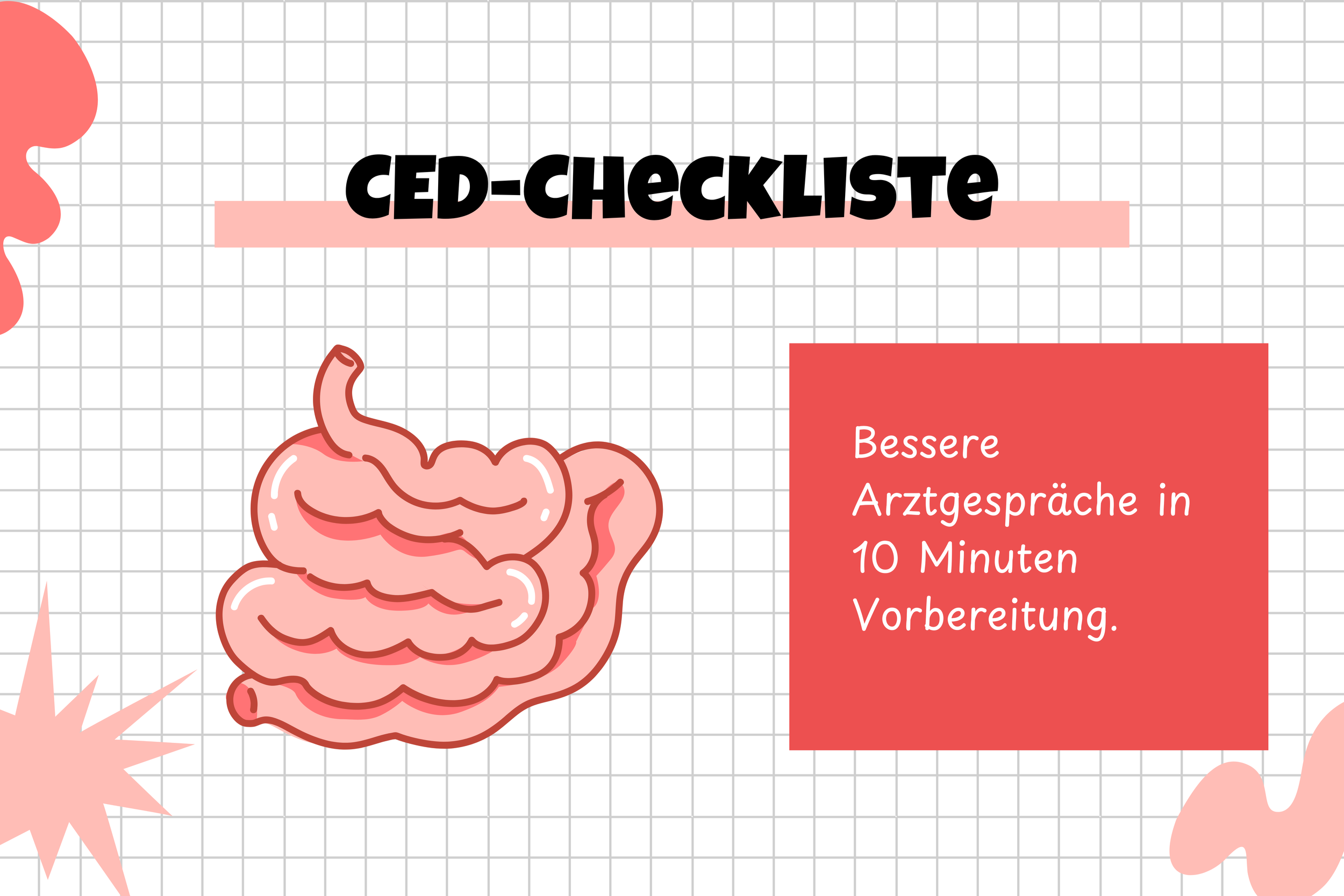 Arzttermine besser nutzen: CED-Checkliste für bessere Gespräche