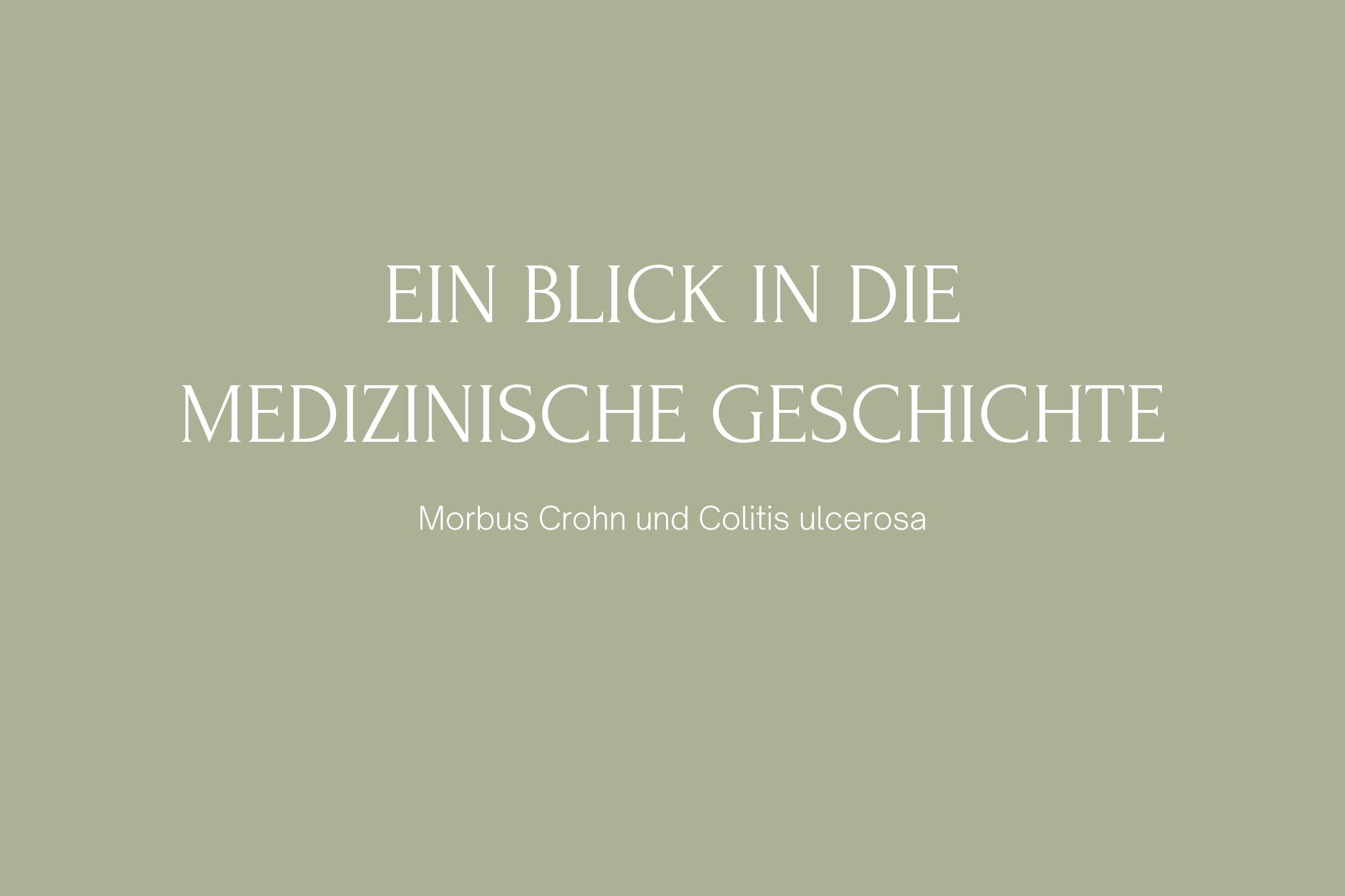 CED – Ein Blick in die medizinische Geschichte