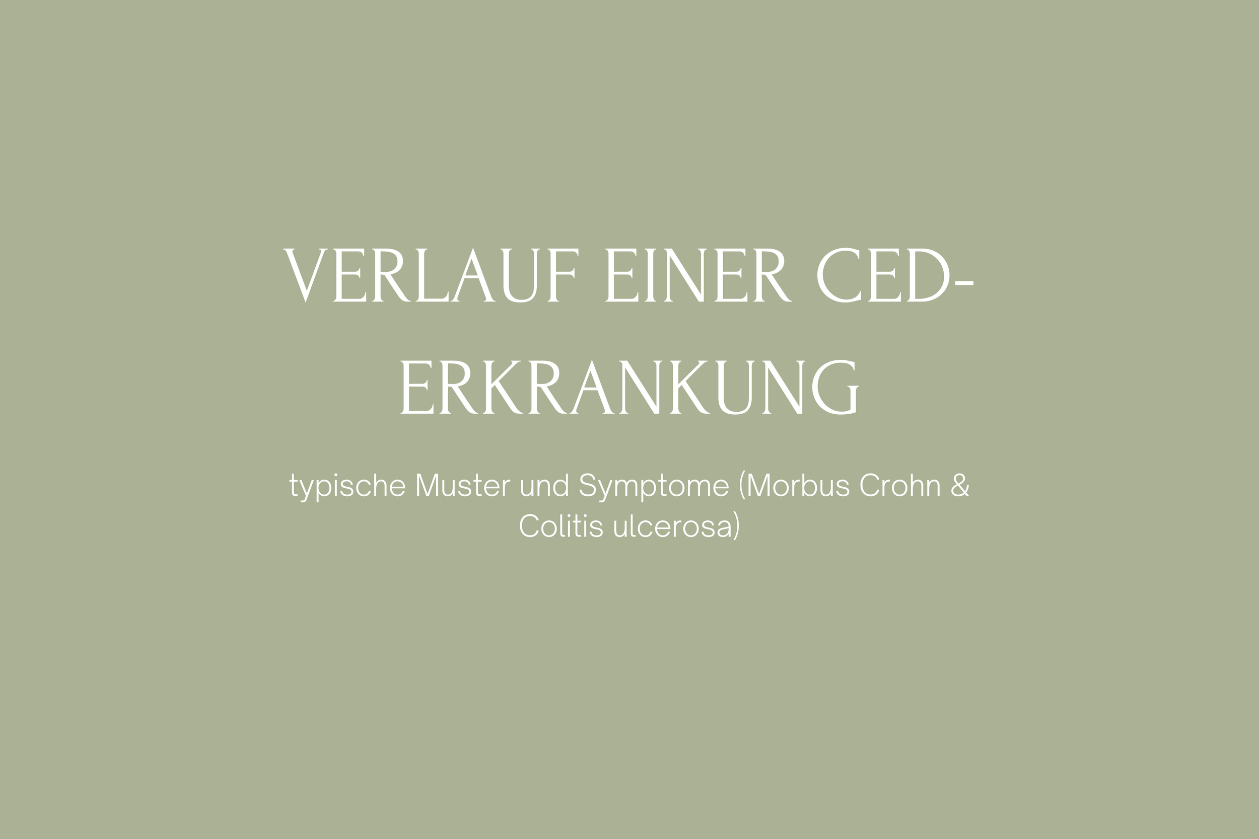 Verlauf einer CED-Erkrankung