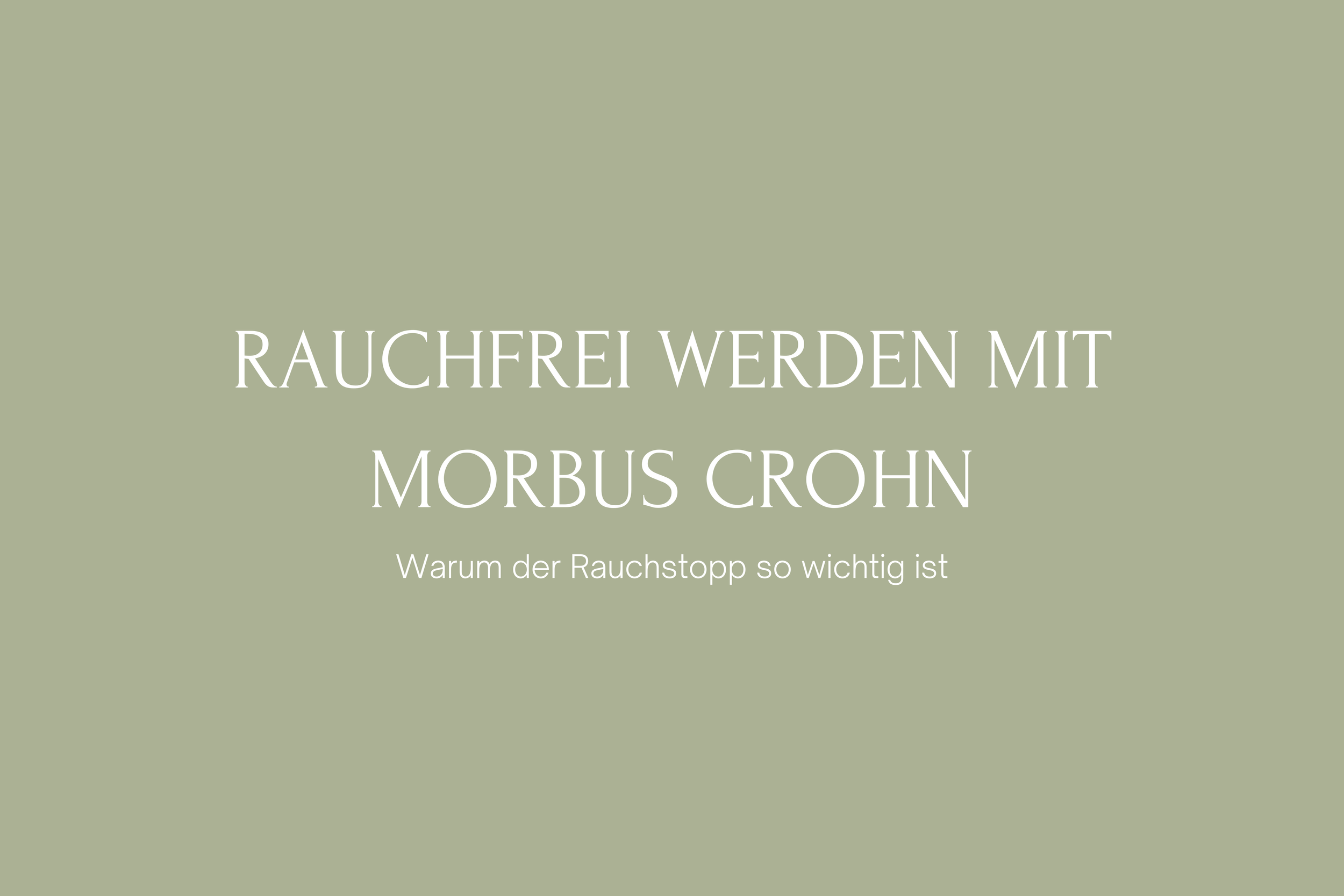 Rauchfrei werden mit Morbus Crohn