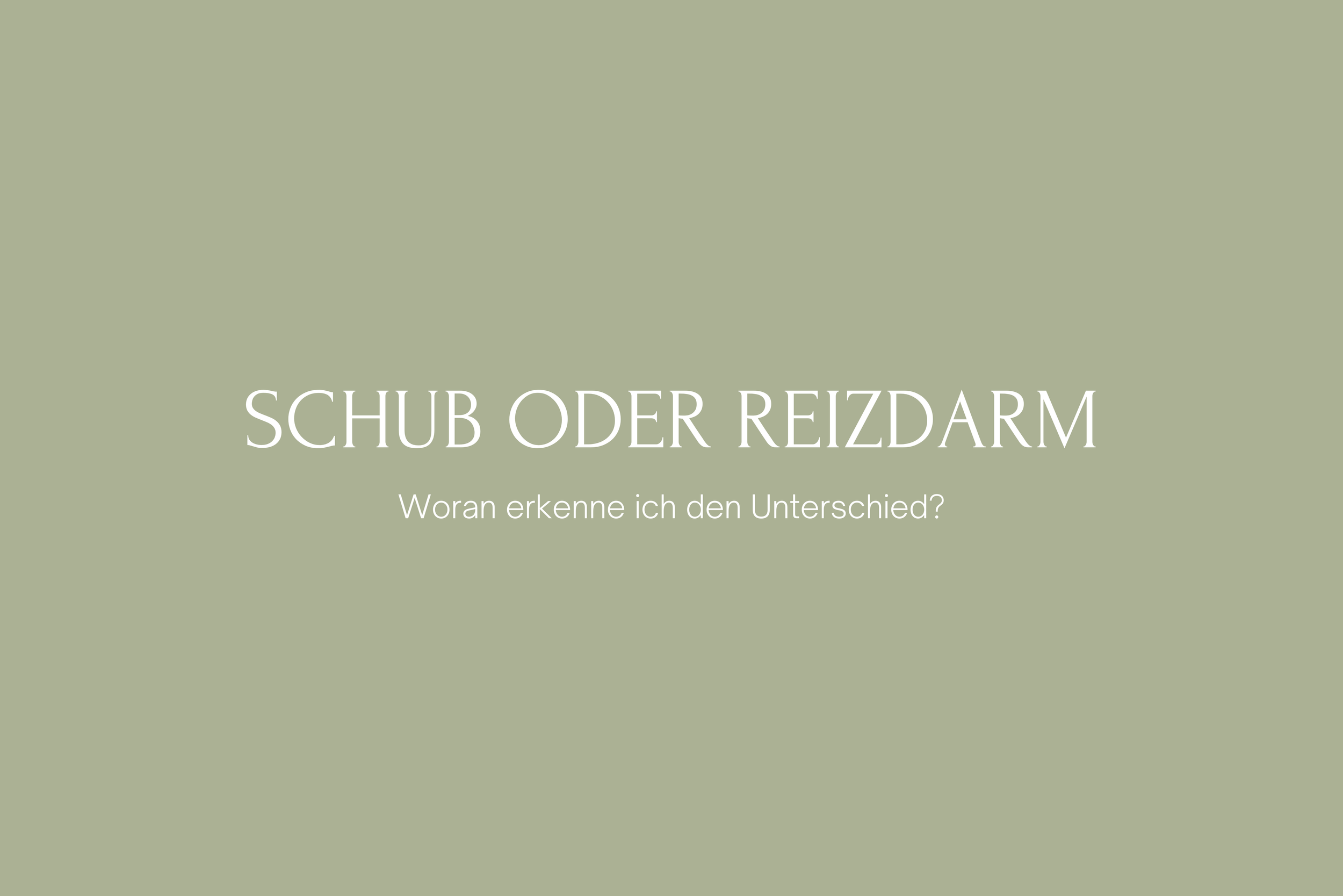 Schub oder Reizdarm