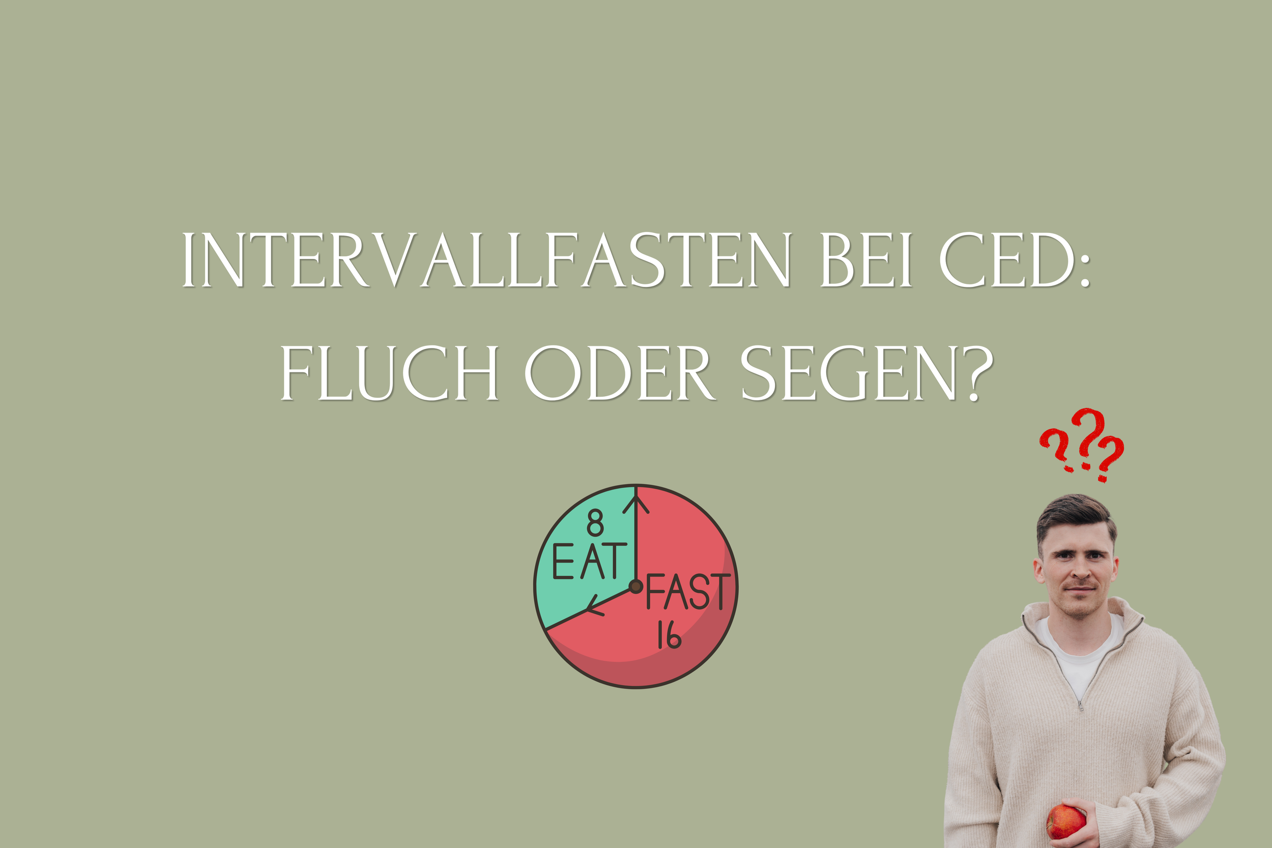 Intervallfasten bei CED: Fluch oder Segen?