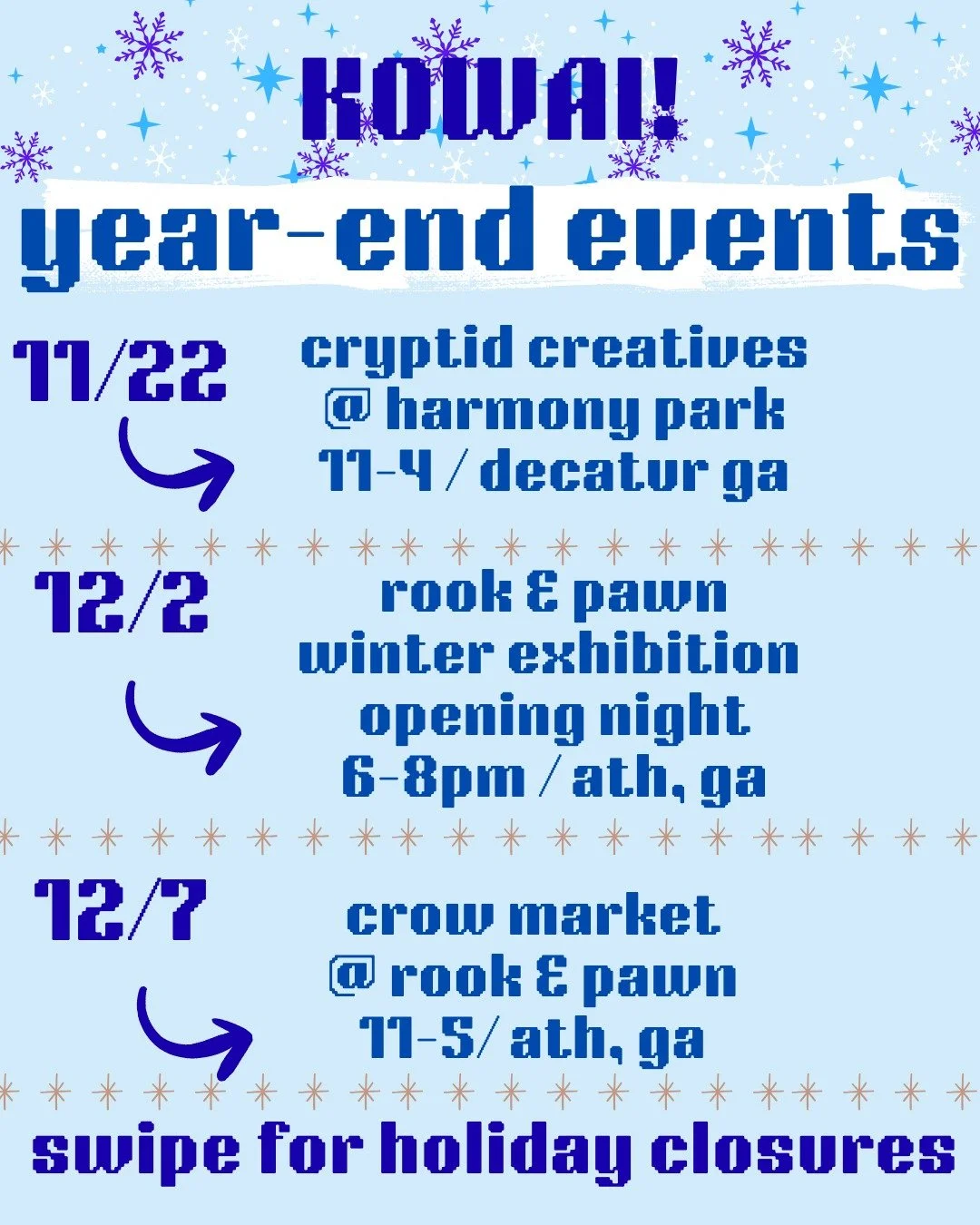 here's what our end of the year looks like + holiday closure timelines. if you don't catch us in person &amp; are looking for a KOWAI gift to give this season, the shipping cutoff (per usps) is DECEMBER 17 to ensure you get it on time!!! ok see you n