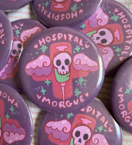 hospital morgue pinback buttons