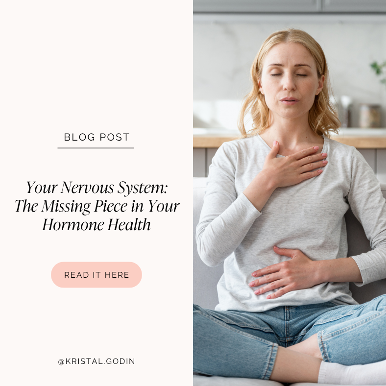 Why Your Nervous System Might Be the Missing Piece in Your Hormone Health