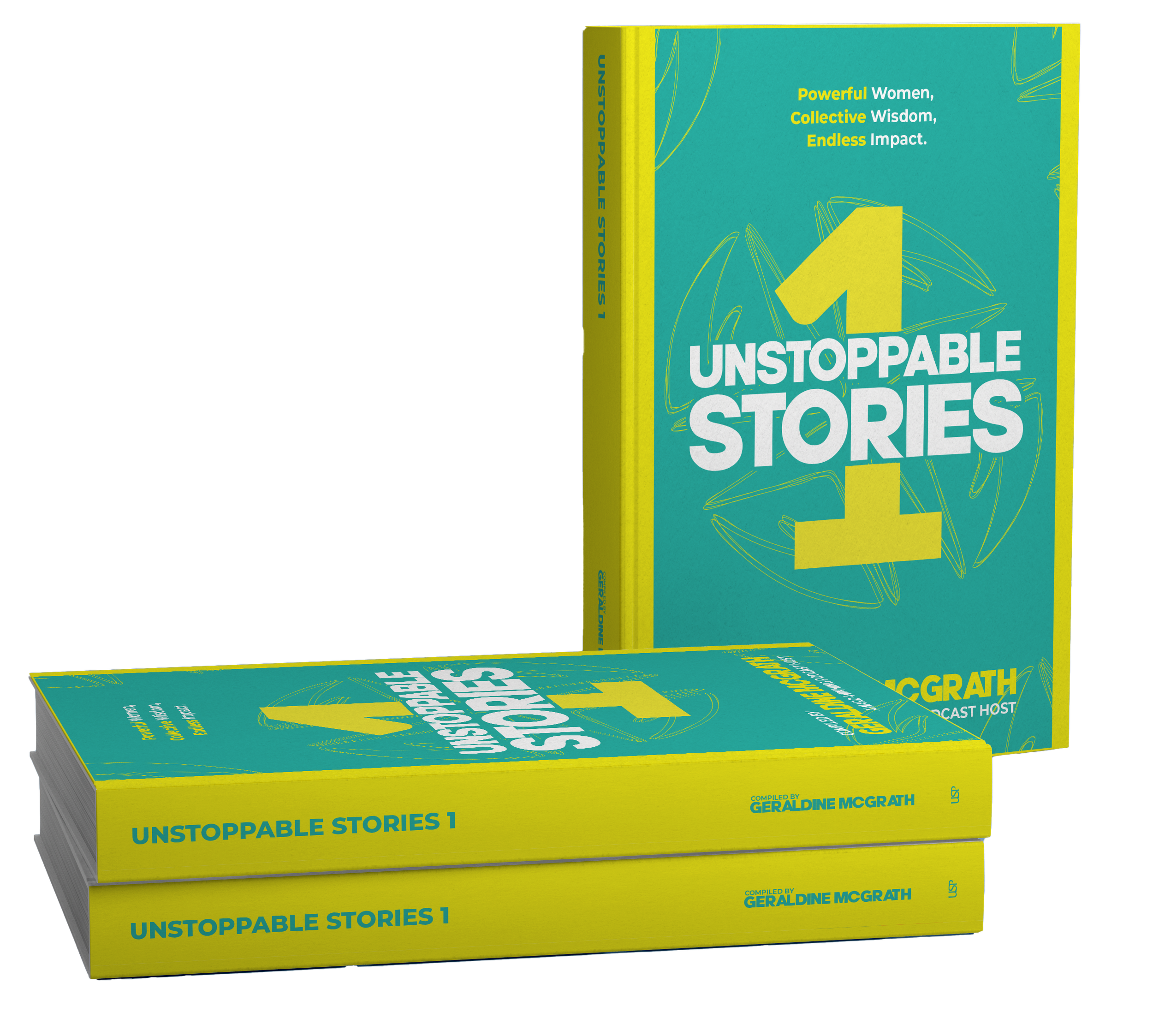 Two copies of a book titled 'Unstoppable Stories 1' are shown, one standing upright and the other lying flat. The cover is teal with yellow accents and features large bold text and a large yellow number 1.