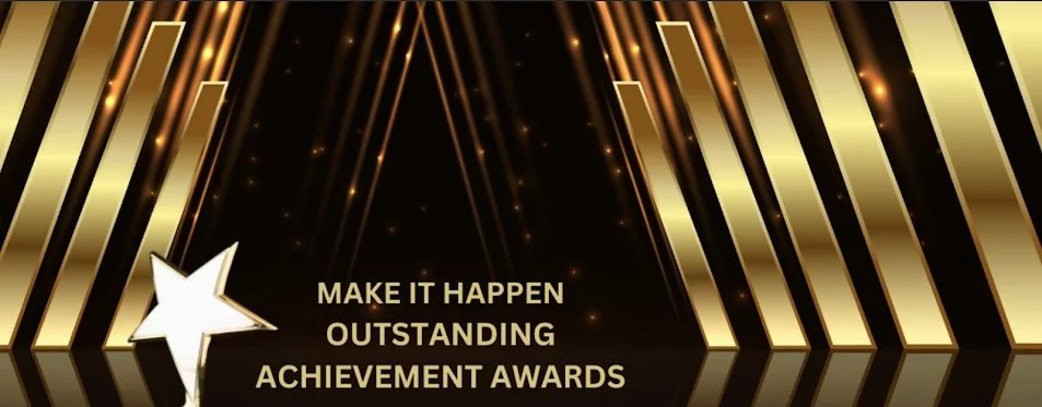 Gold and black background with star shapes and lights, text reads "Make it happen, outstanding achievement awards."