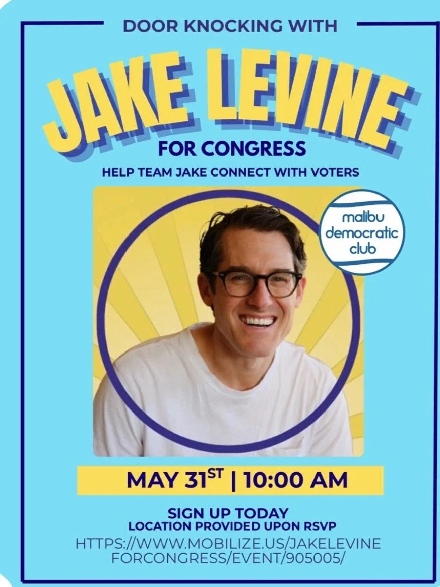 Canvass with the Malibu Democratic Club for Jake Levine!