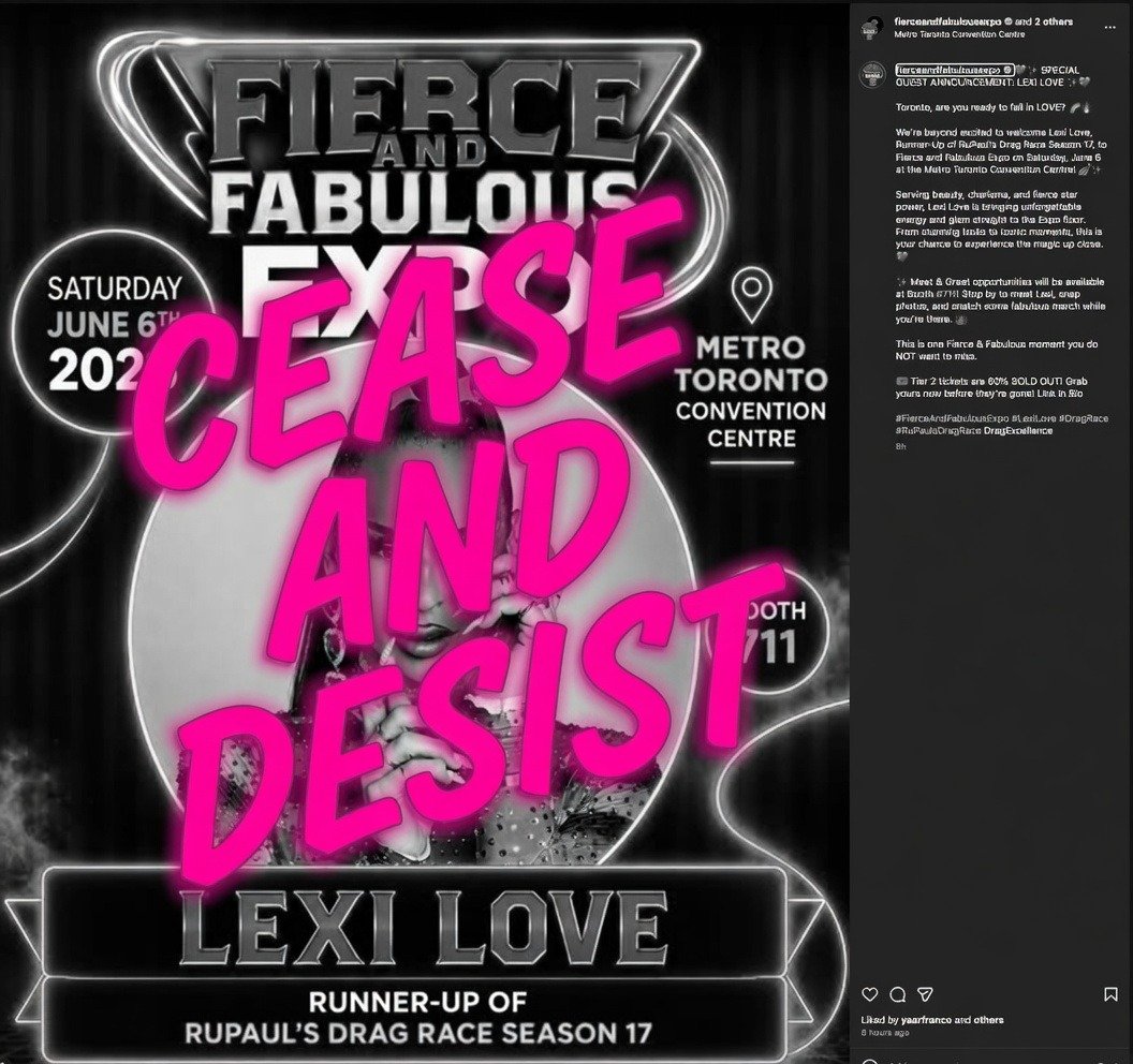 CEASE AND DESIST DEMAND &ndash; Unauthorized Use of Lexi Love&reg; Trademark in Canada

To Whom It May Concern:
@fierceandfabulousexpo, sofiercemusic, @youdoyoufoundation, @mtcc_events

I am the owner of the Lexi Love&reg; trademark, including U.S. T