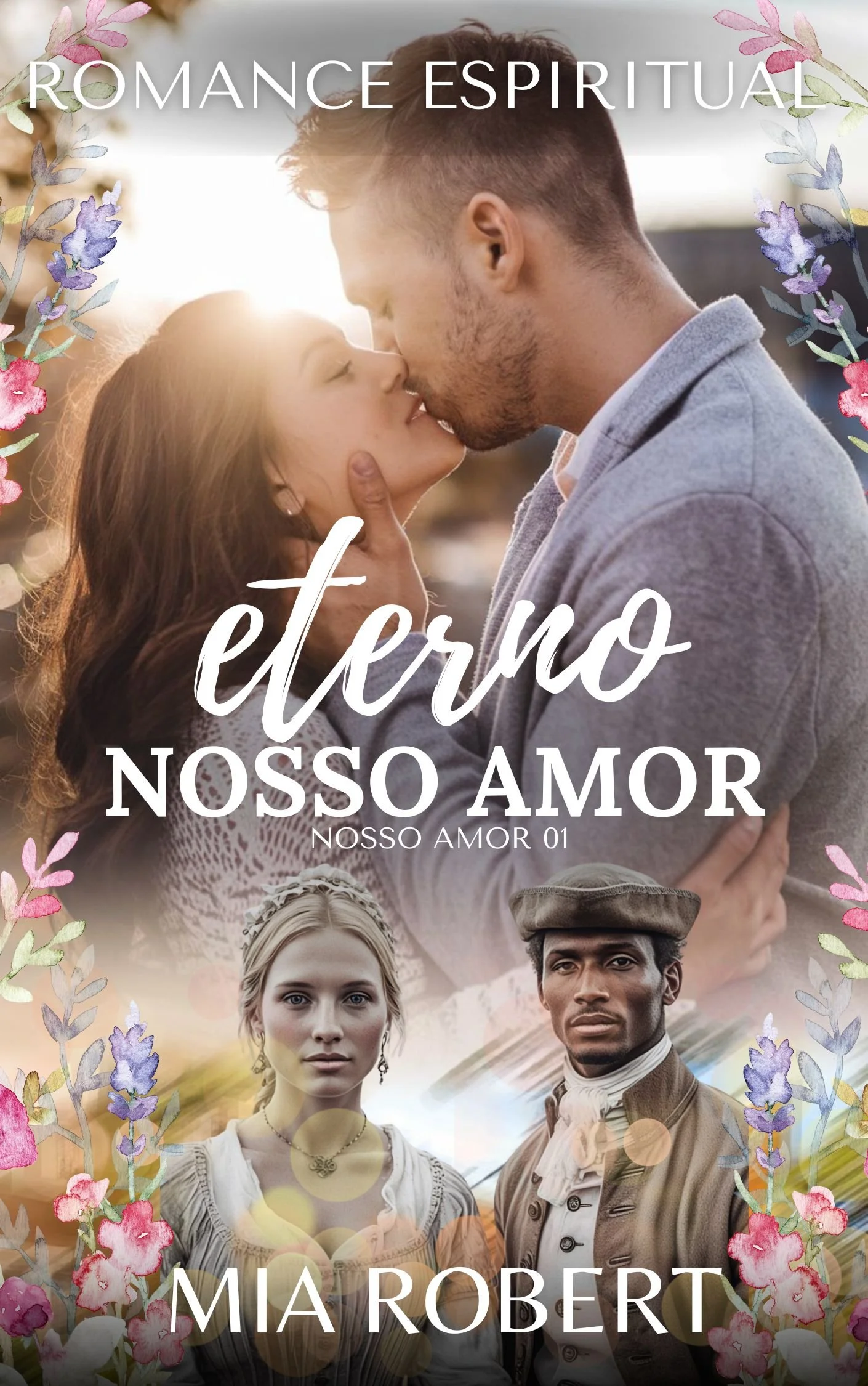 Das Cover eines romantischen Buches mit einem Paar, das sich küssend gegenübersteht, und zwei weiteren Personen in historischen Kostümen im Vordergrund, umrahmt von Wasserfarbenblumen.