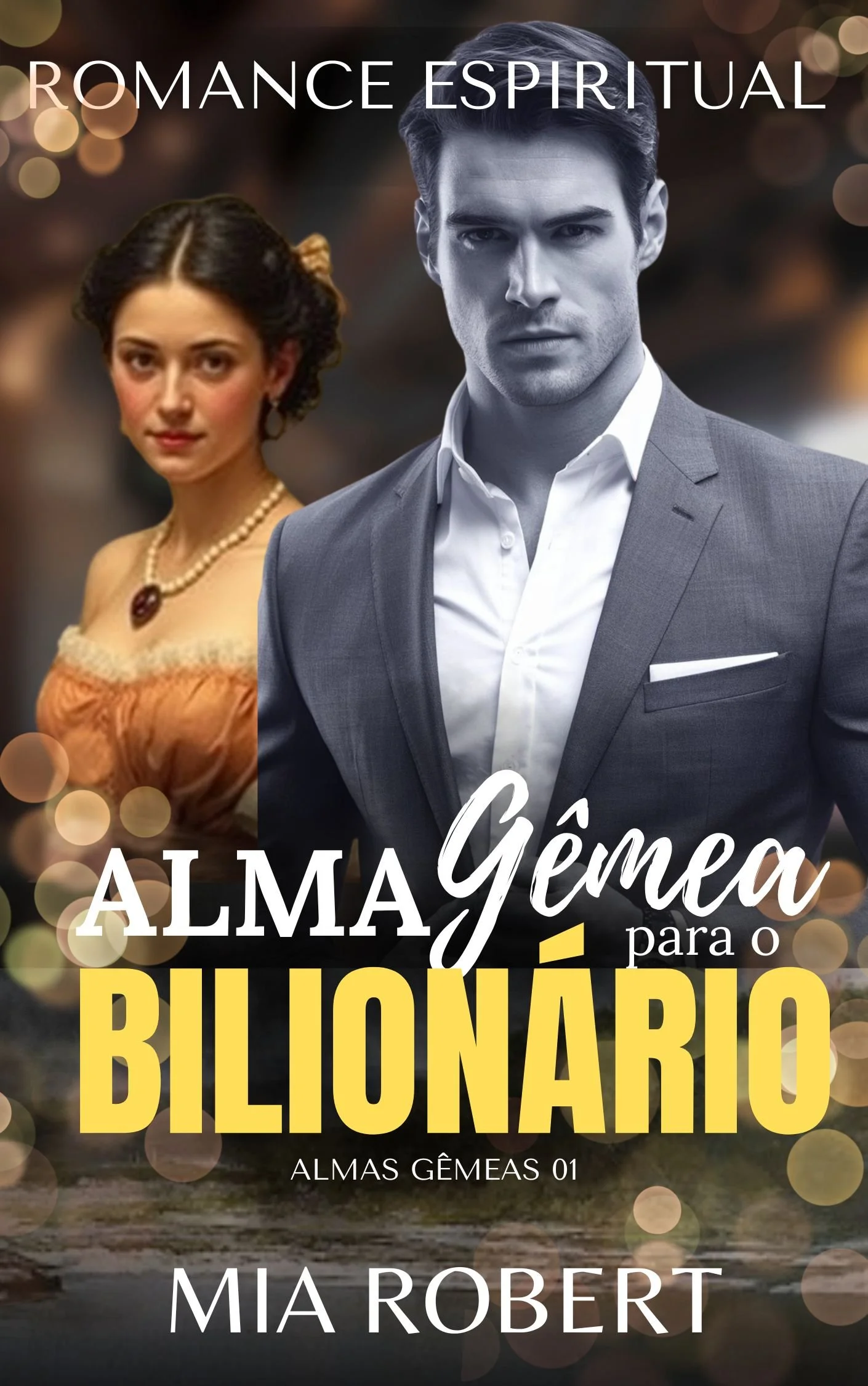 Buchcover eines Romans mit den Titeln »Alma Gêmea para o Bilionário« und »Almas Gêmeas 01«, zeigt einen jungen Mann in einem grauen Anzug und eine junge Frau in eleganter Kleidung, im Hintergrund sind bunte Lichter unscharf.