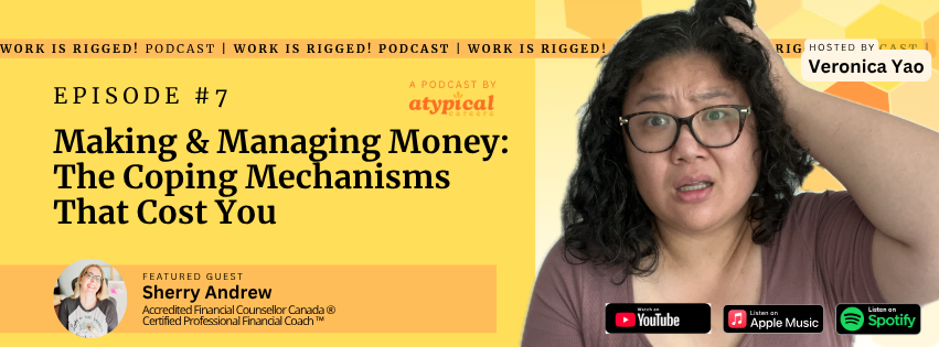 Making &amp; Managing Money: The Coping Mechanisms That Cost You| Podcast Episode #7