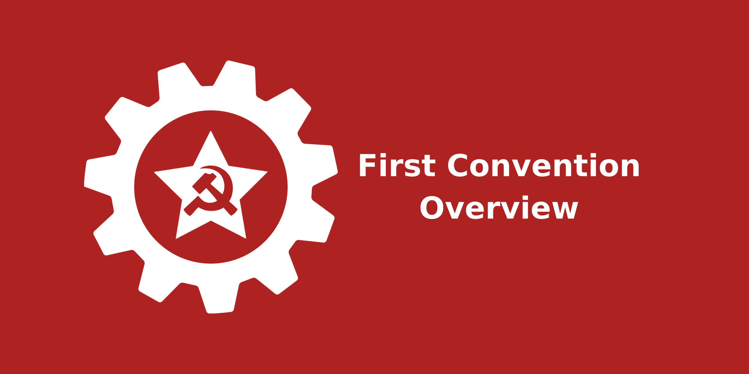 First Convention Overview