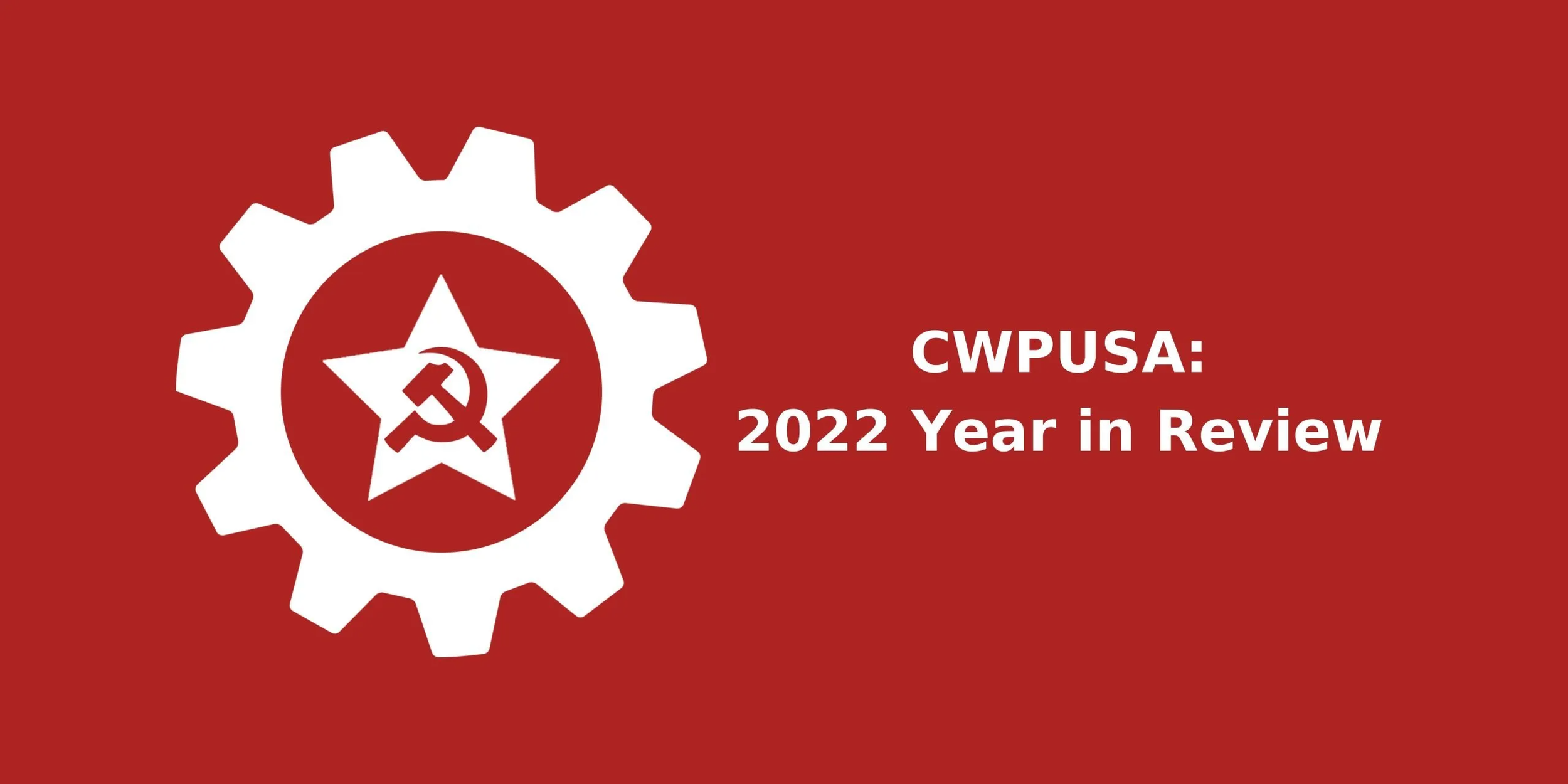 CWPUSA: 2022 Year in Review
