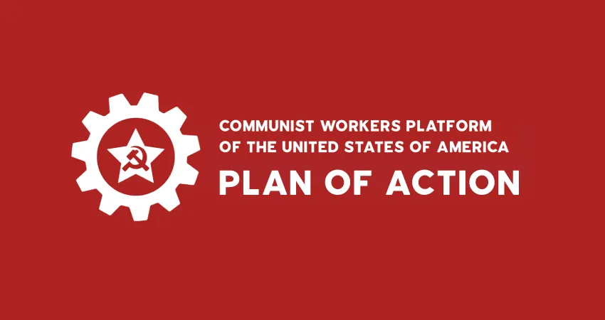 Communist Workers Platform USA Plan of Action