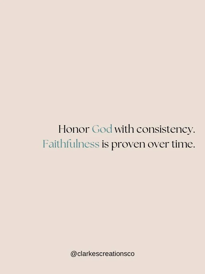 Honor God with consistency. 
Faithfulness is proven over time. 

#faithfulliving #christianliving #faithjourney #dailydevotional #spiritualgrowth #trustgod #kingdomliving #christianencouragement #steadfastfaith #walkwithGod