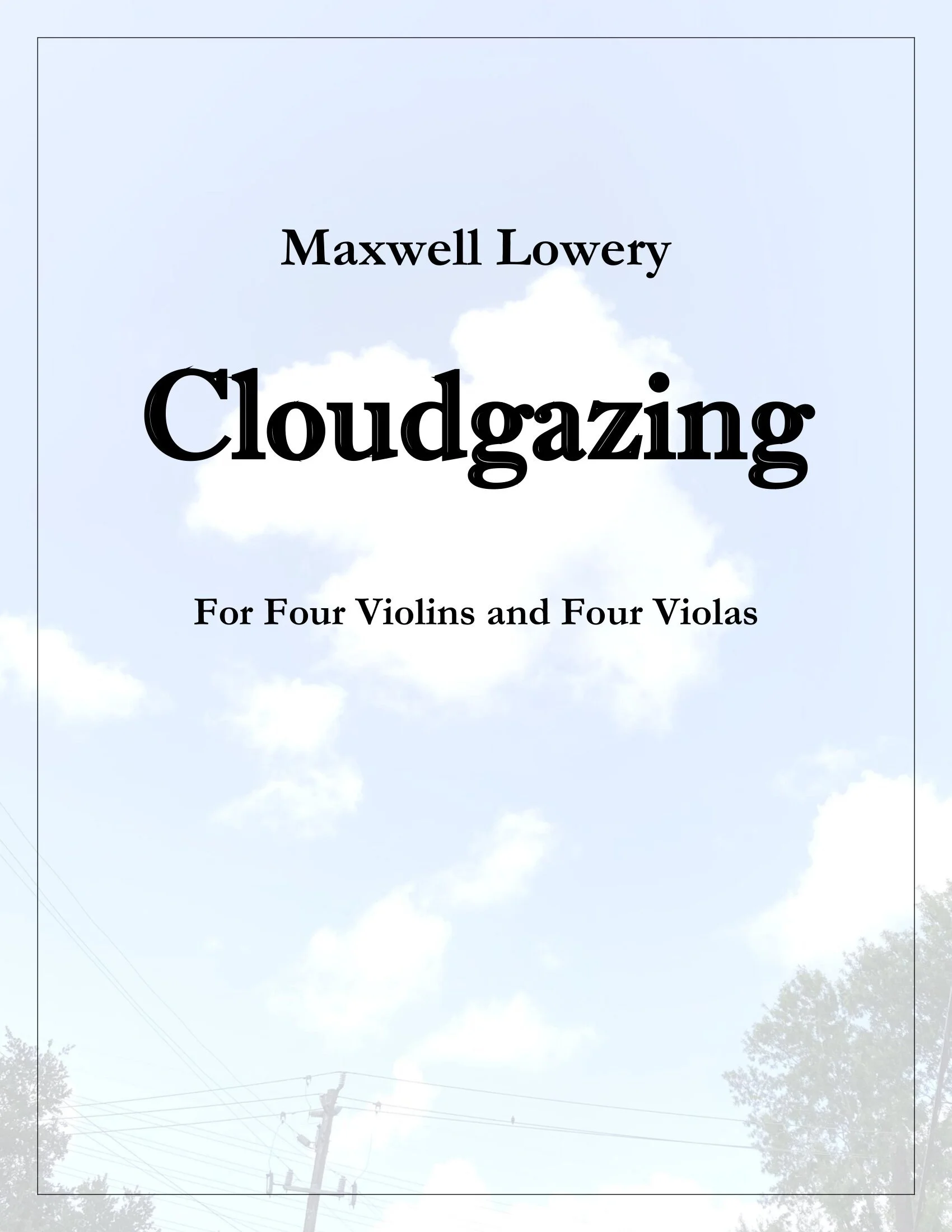 Cloudgazing (Violin/Viola Octet! short multi-movement)