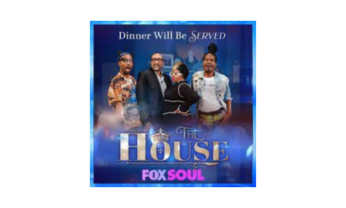 Promotional poster for the TV show 'The House,' featuring four diverse characters and text indicating dinner will be served, with Fox Soul branding.