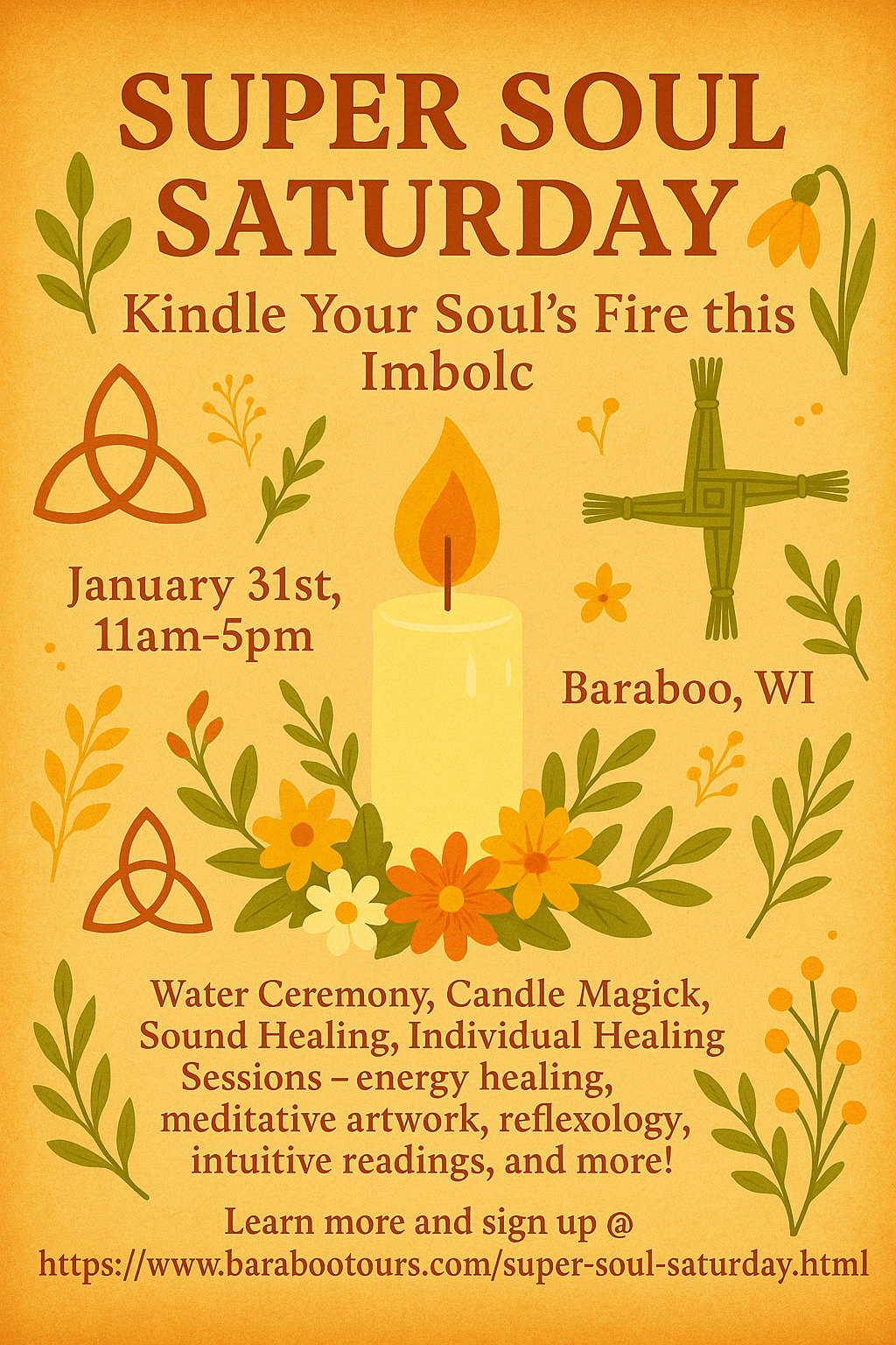 Event poster for Super Soul Saturday, taking place January 31st from 11am to 5pm in Baraboo, WI. Features a candle in the center surrounded by flowers and green foliage, with decorative symbols and text describing water ceremonies, candle magic, sound healing, individualized healing sessions, and more.