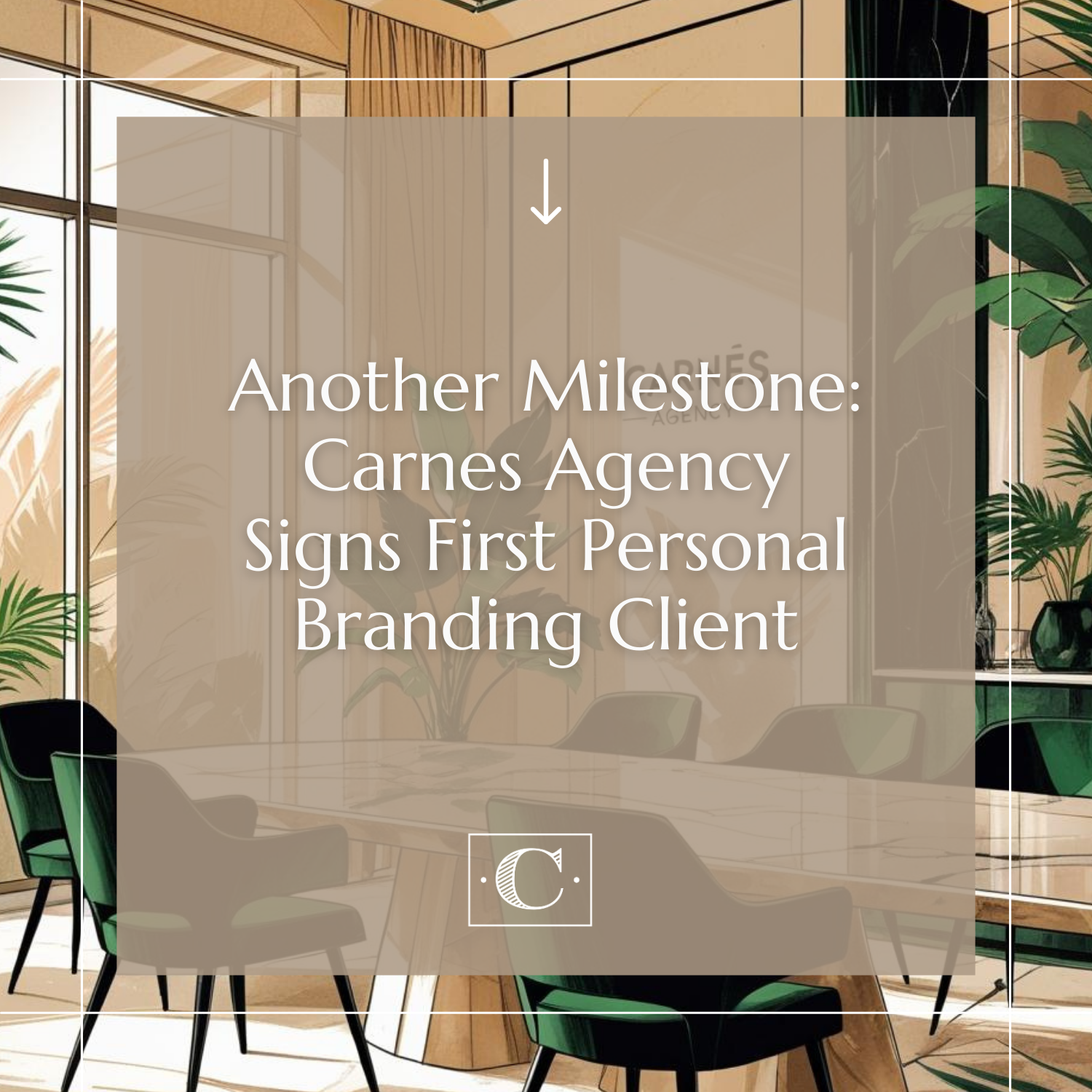 Another Milestone: Carnes Agency Signs First Personal Branding Client