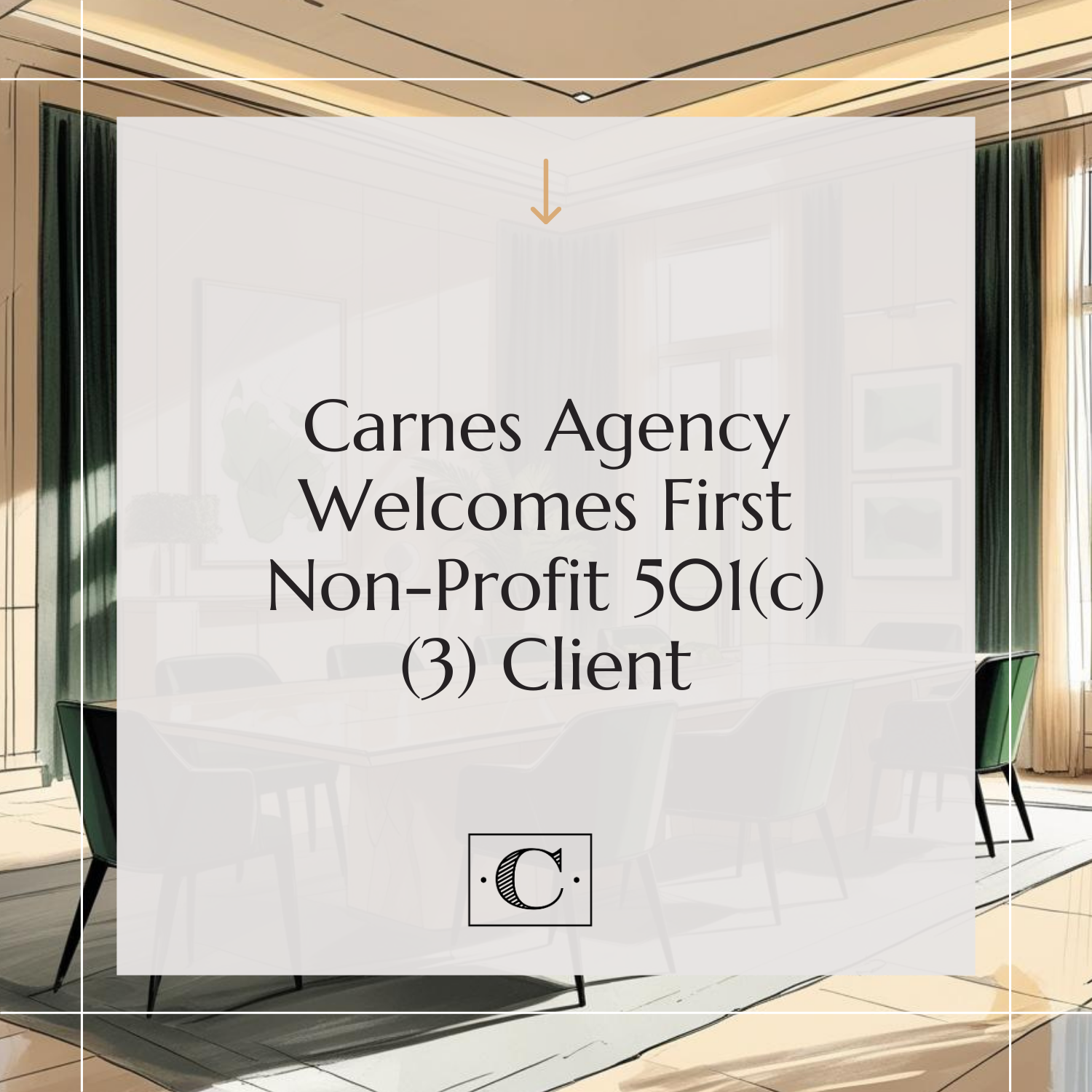 Carnes Agency Welcomes First Non-Profit 501(c)(3) Client