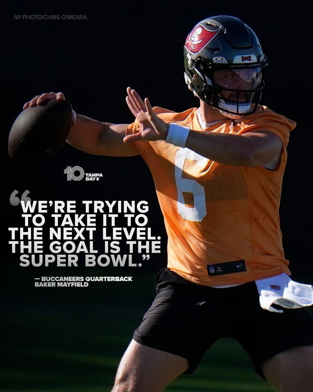 Football player Baker Mayfield practicing throws during practice, wearing an orange jersey and helmet with Buccaneers logo, with quote about aiming for the Super Bowl.