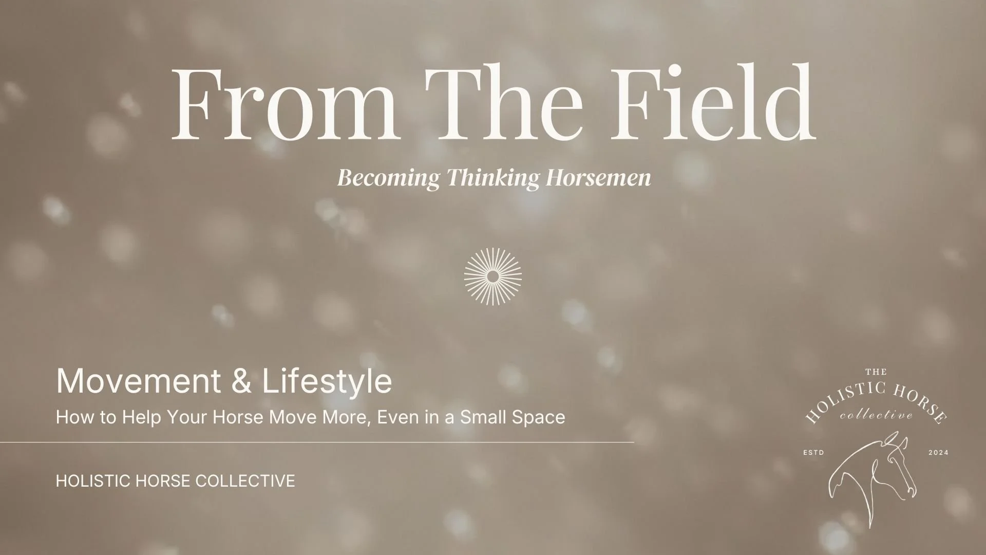 From The Field: Movement Matters