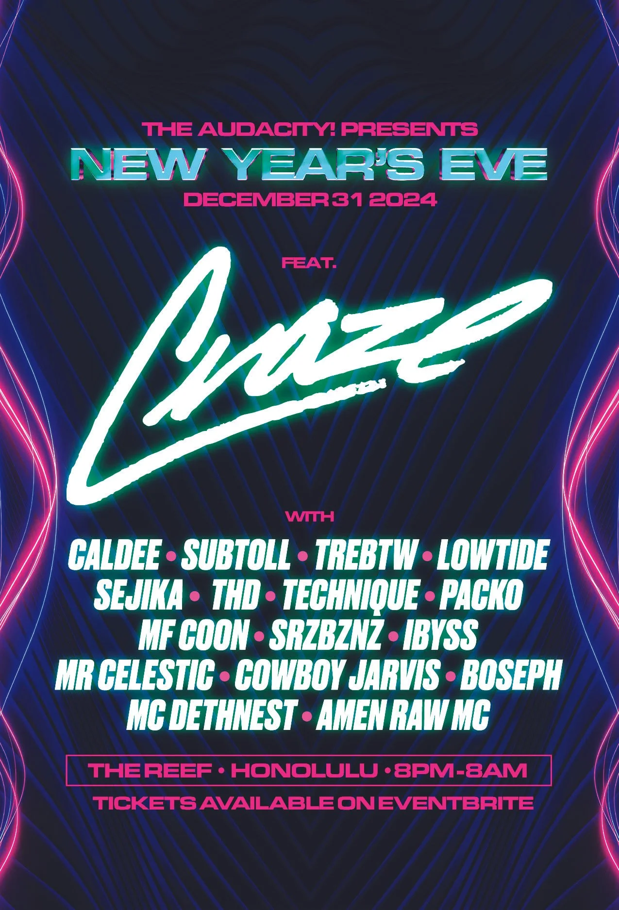 Event poster for a New Year's Eve party on December 31, 2024, featuring DJ Luce with a list of performers, held at The Reef in Honolulu from 8 PM to 8 AM, with tickets available on Eventbrite.
